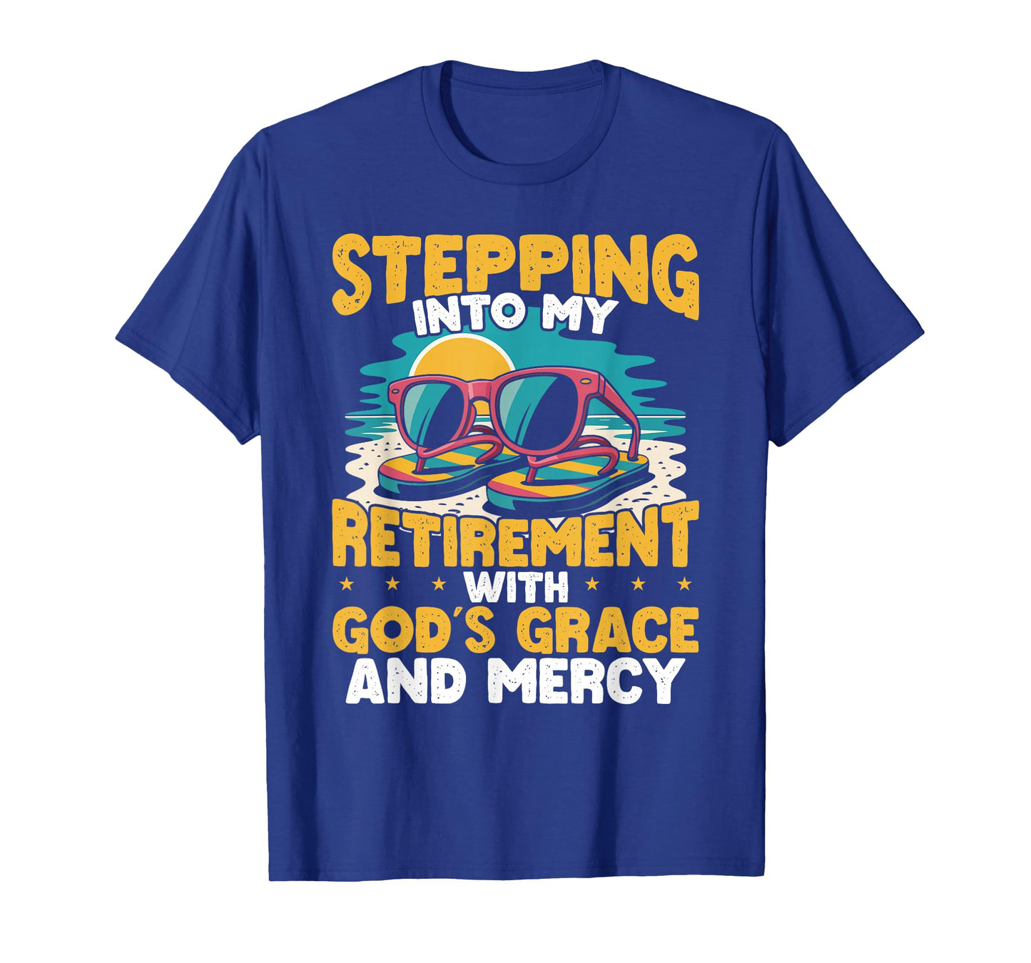 Stepping Into My Retirement With God's Grace T-Shirt