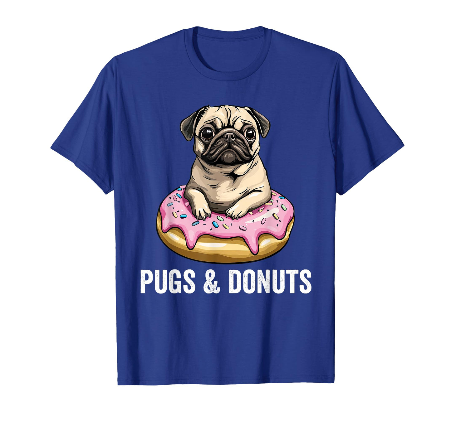 Pugs & Donuts Funny Dog Pug T-Shirt for Men Women Kids