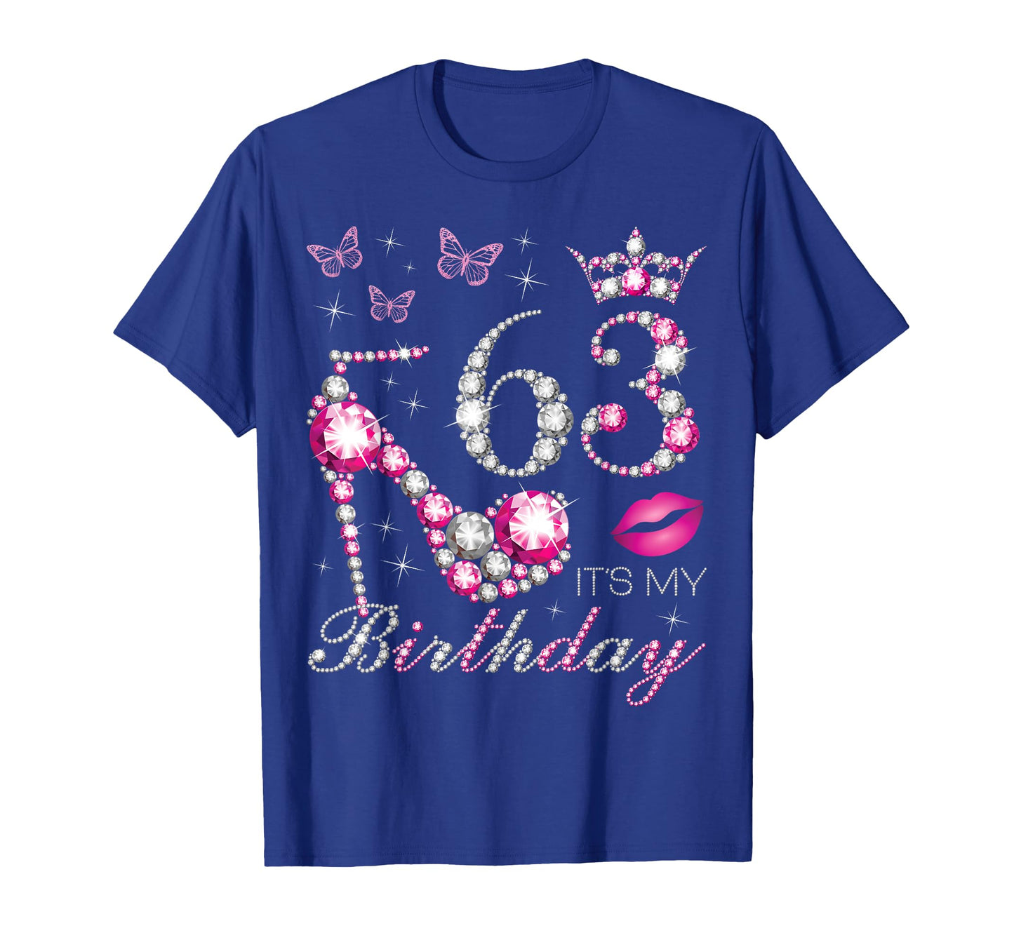 63 It's My Birthday, 63 Years Old, It's My 63rd Birthday T-Shirt