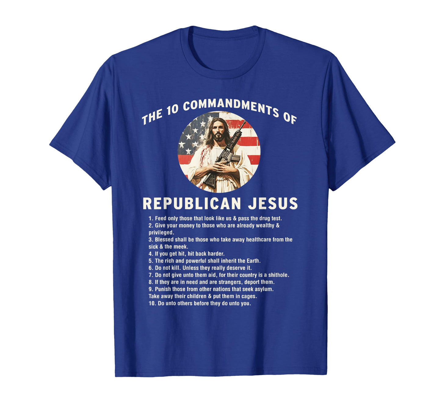 The 10 Commandments of Republican Jesus Christian T-Shirt