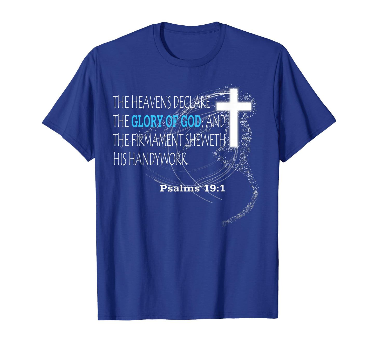 Psalms 19:1 T-Shirt