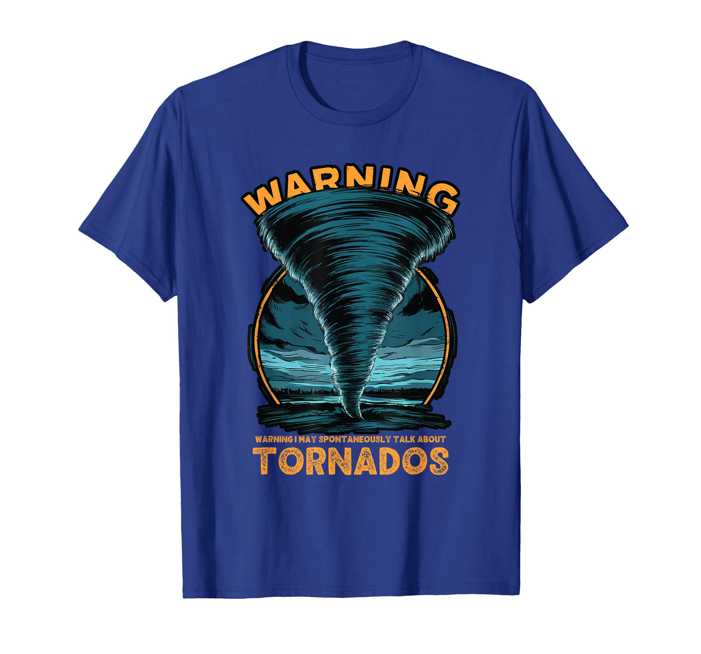 Warning I May Spontaneously Talk About Tornados Storm Chaser T-Shirt