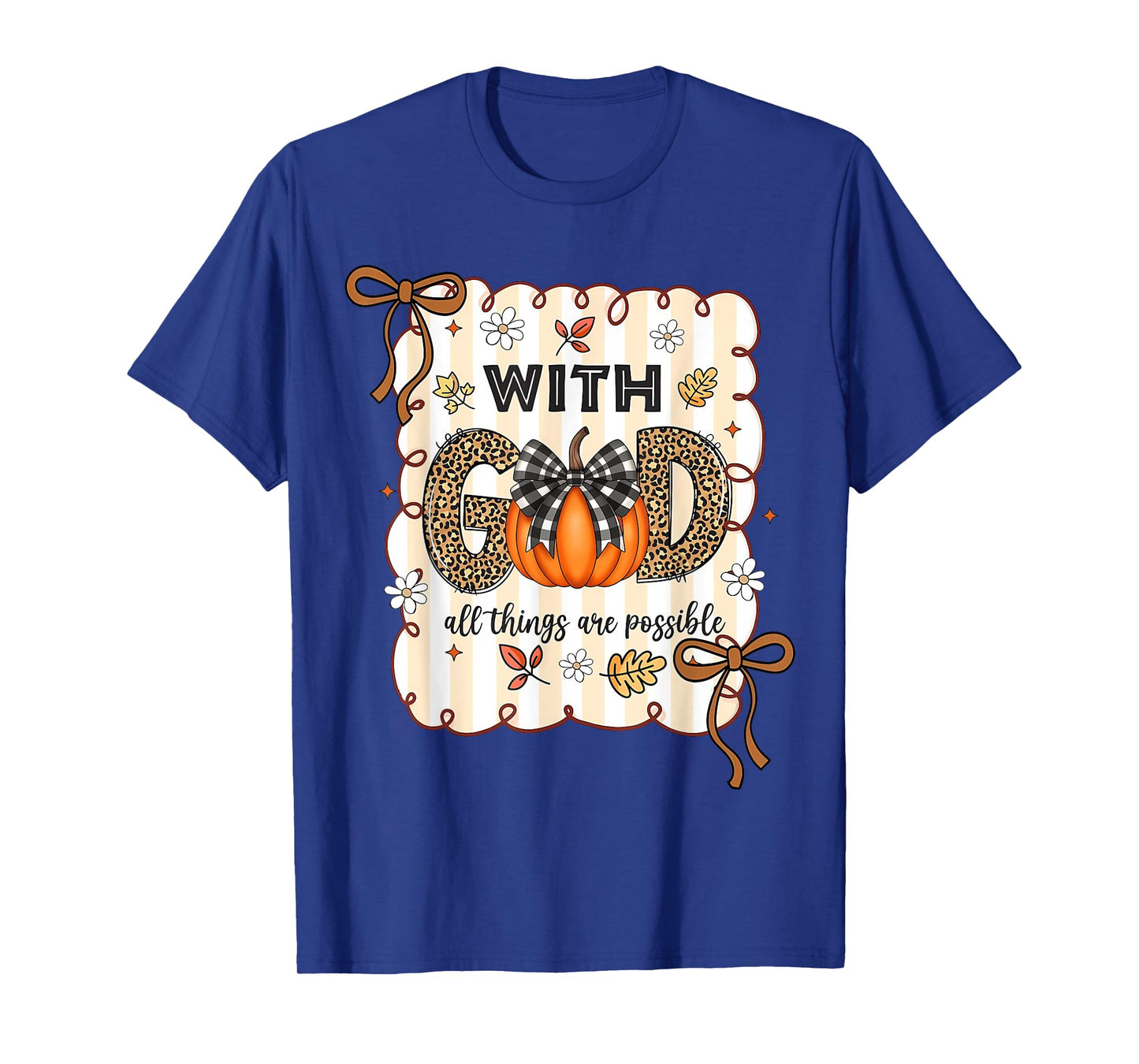 Floral Leopard Fall Pumpkin All Things are Possible Girls T-Shirt