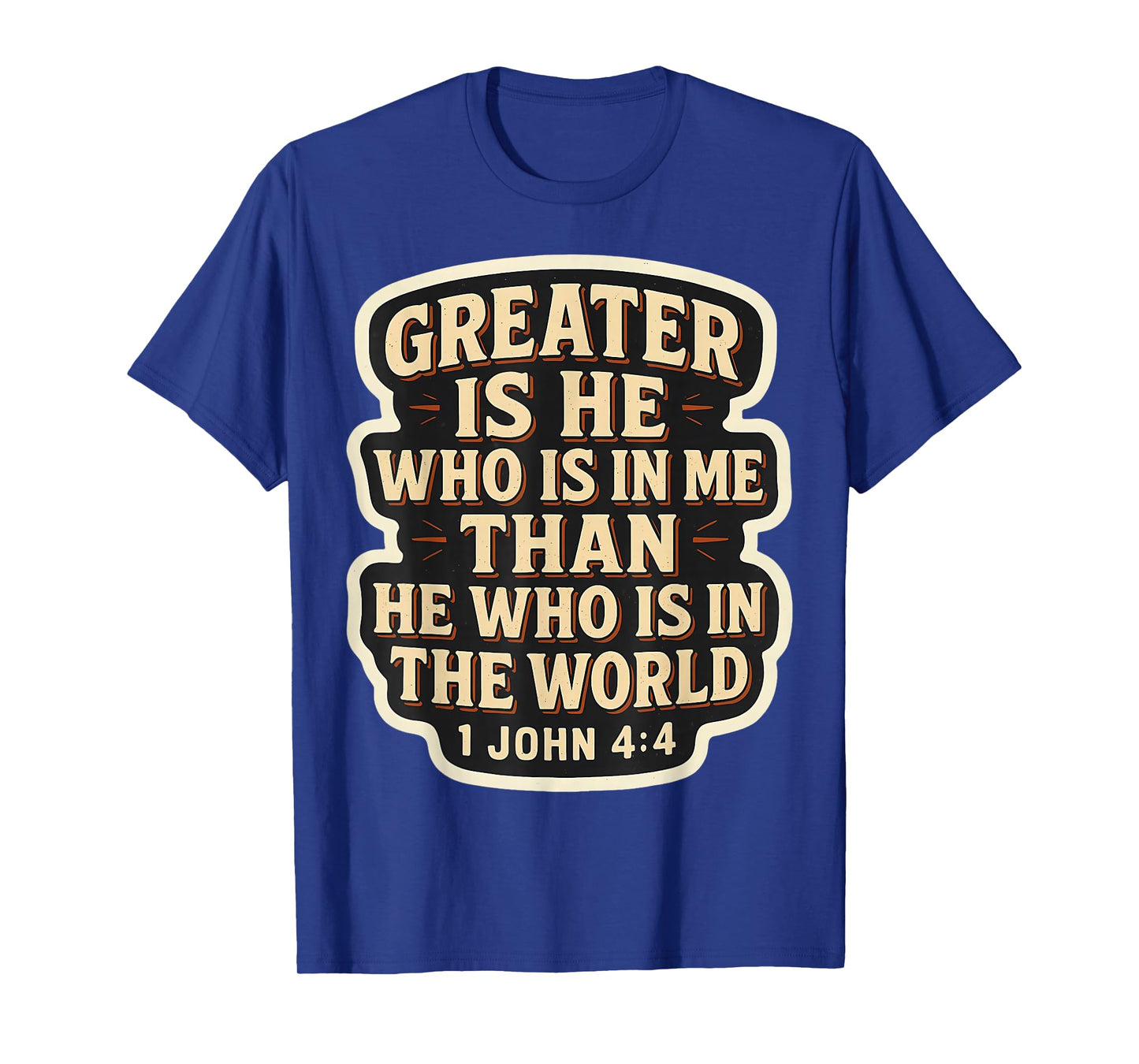 Christian Bible Verse Quote Jesus Greater is He Who is in Me T-Shirt