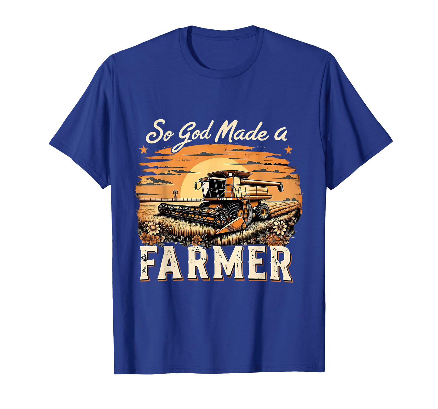 So God Made a Farmer Tractor Harvest Design T-Shirt