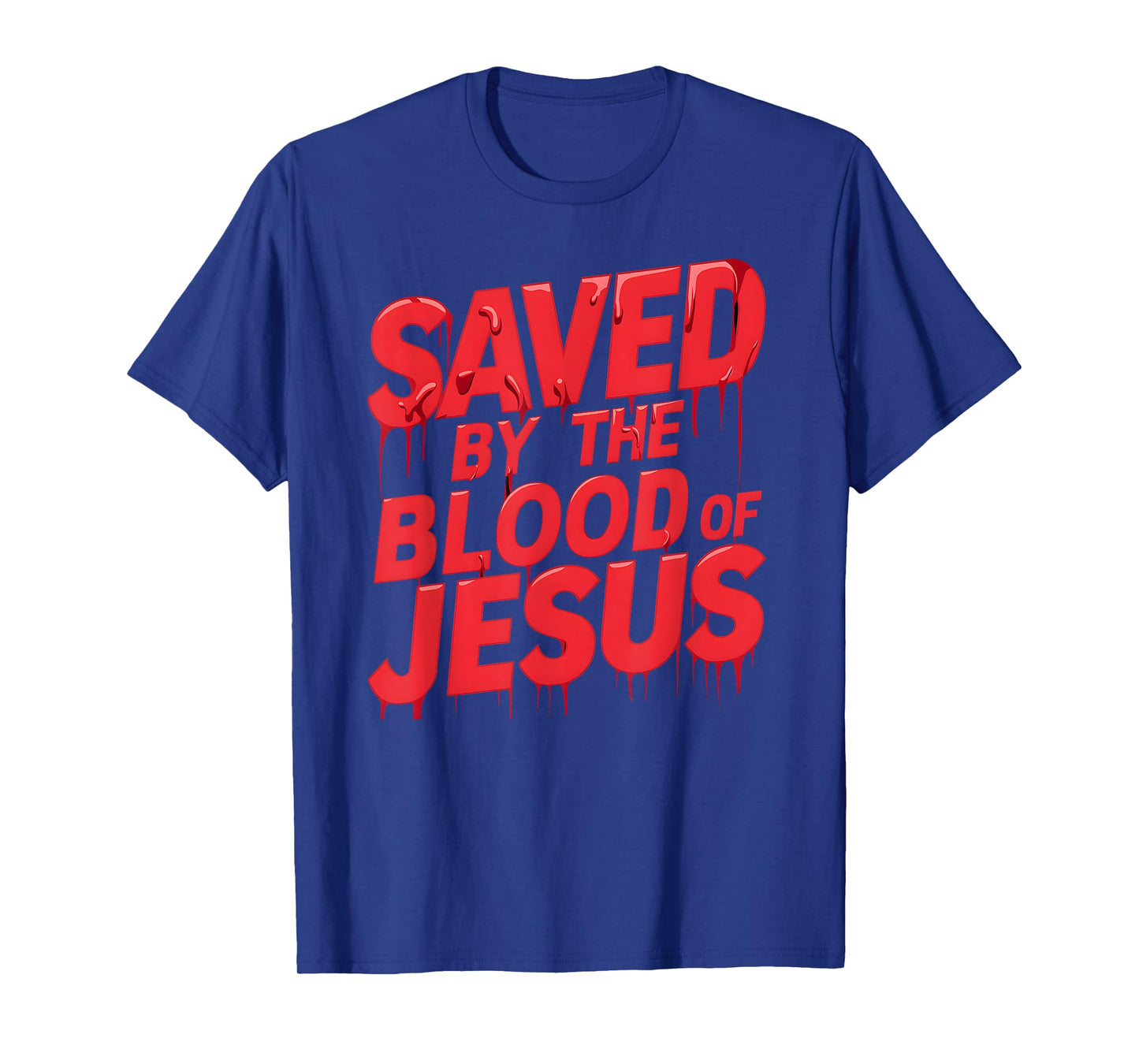 Christerest: Save By The Blood Jesus Christ Christian T-Shirt