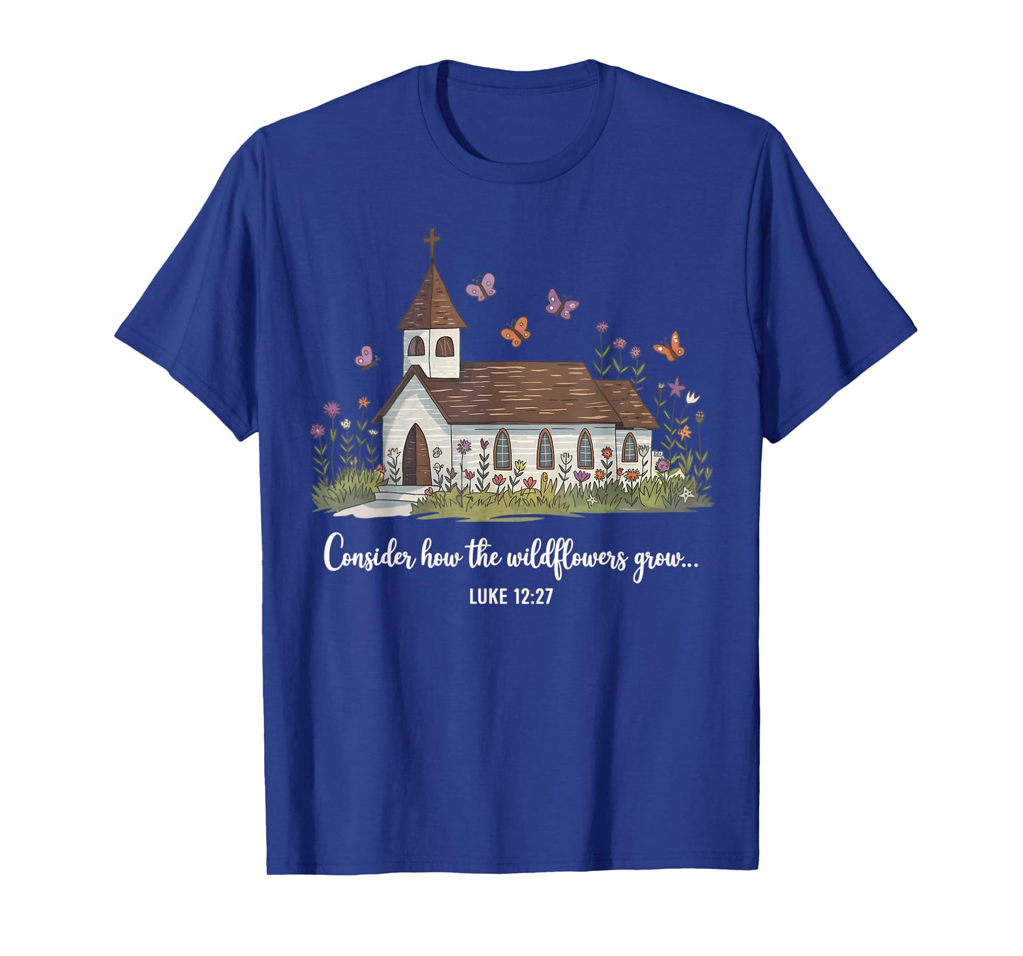 Consider How The Wildflowers Grow Jesus God Christian Floral T-Shirt