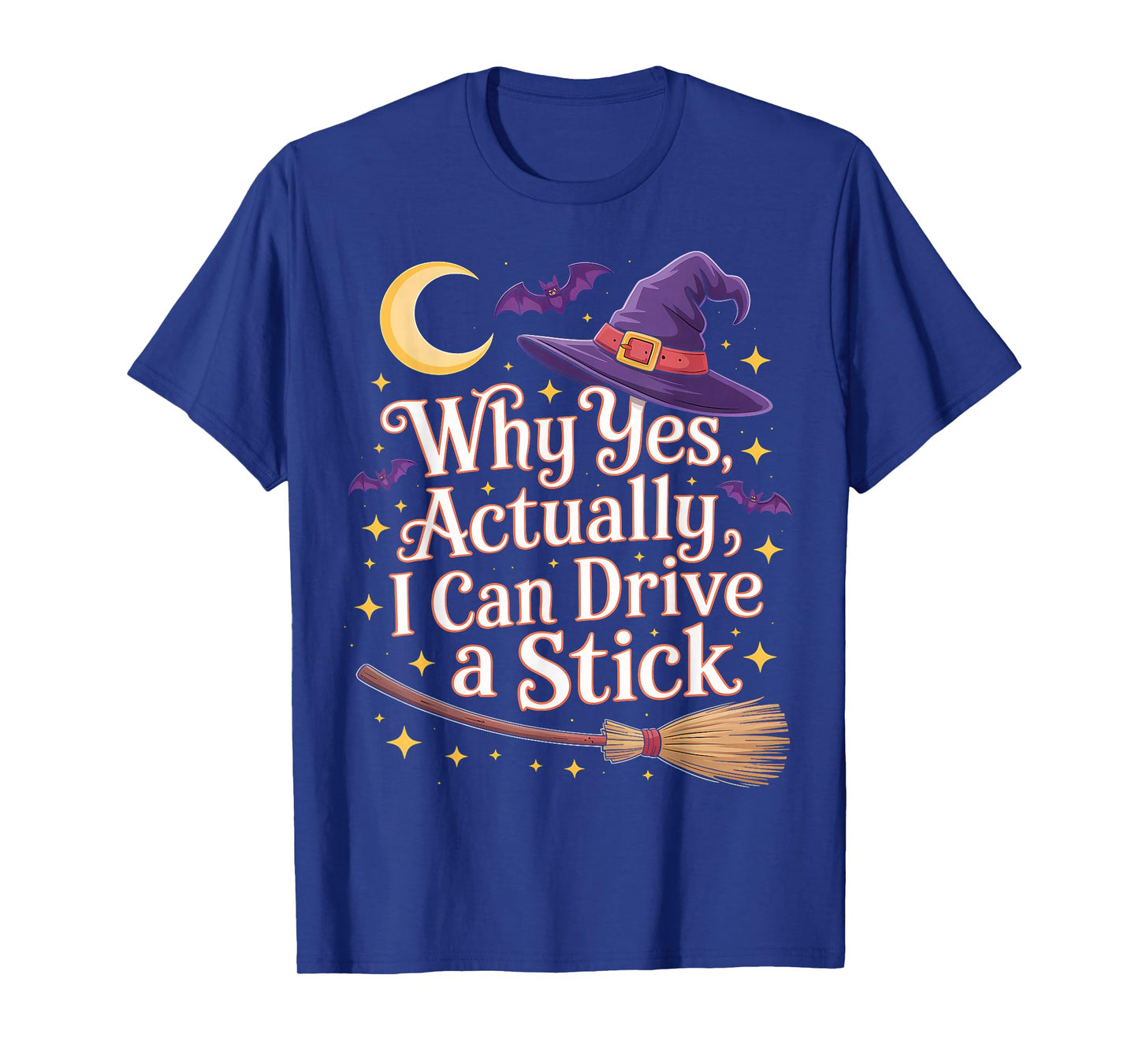 Funny Halloween Why Yes Actually I Can Drive A Stick T-Shirt