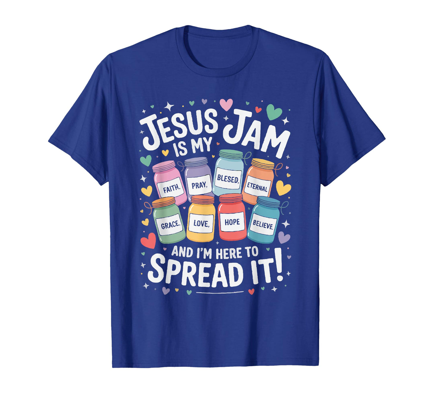 Jesus is My Jam and I'm Here to Spread It Mom Men Women T-Shirt