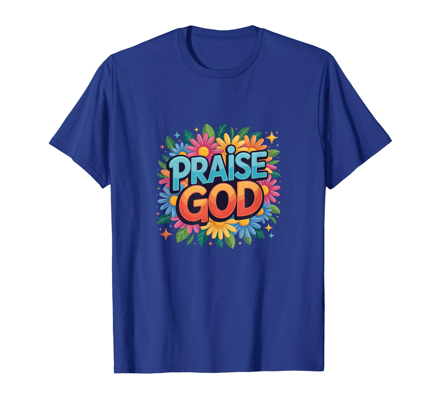 Praise God T-Shirt