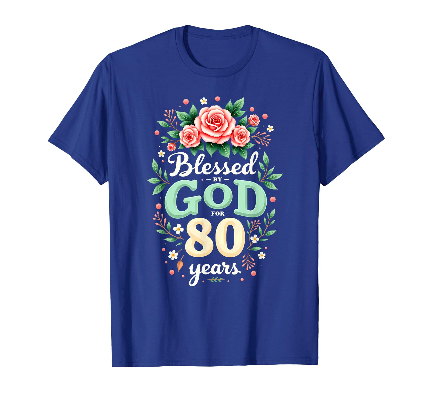 Blessed by God for 80 Years Religious 80th Birthday T-Shirt