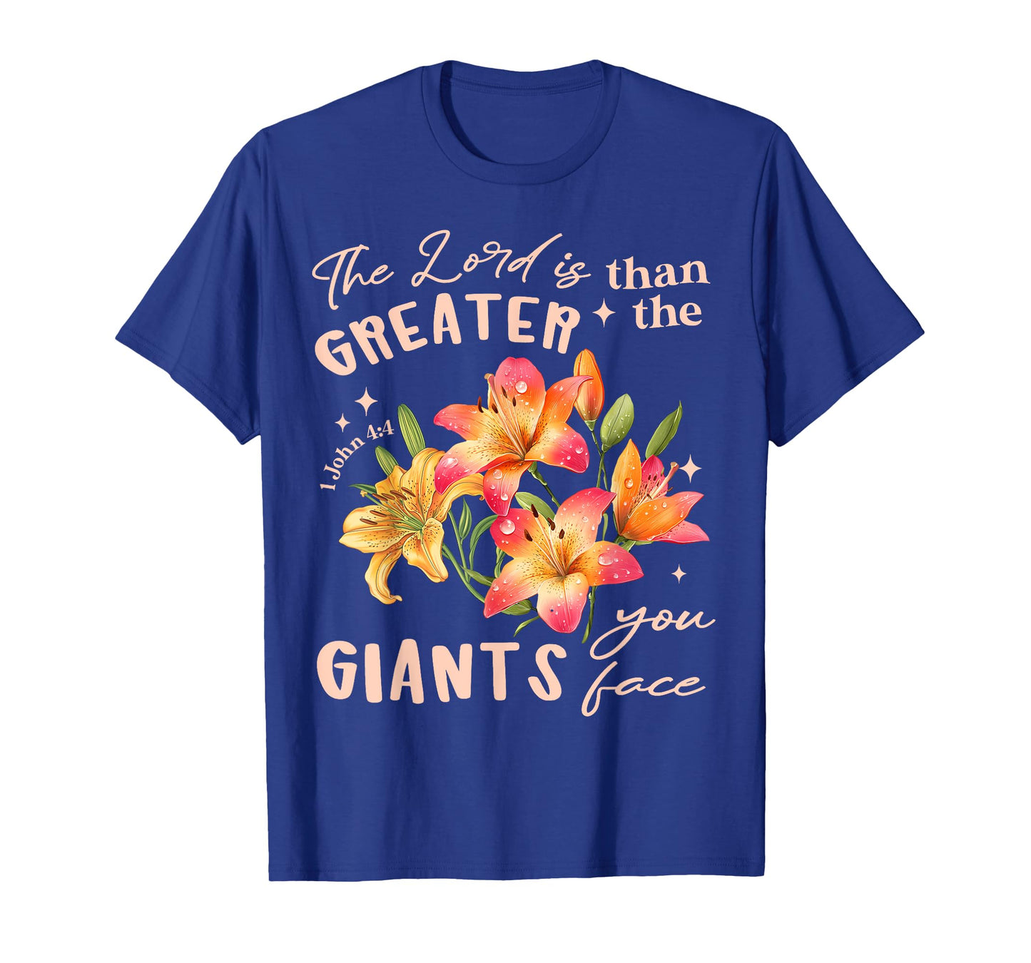 The Lord is Greater Floral Christian Jesus Faith Catholic T-Shirt