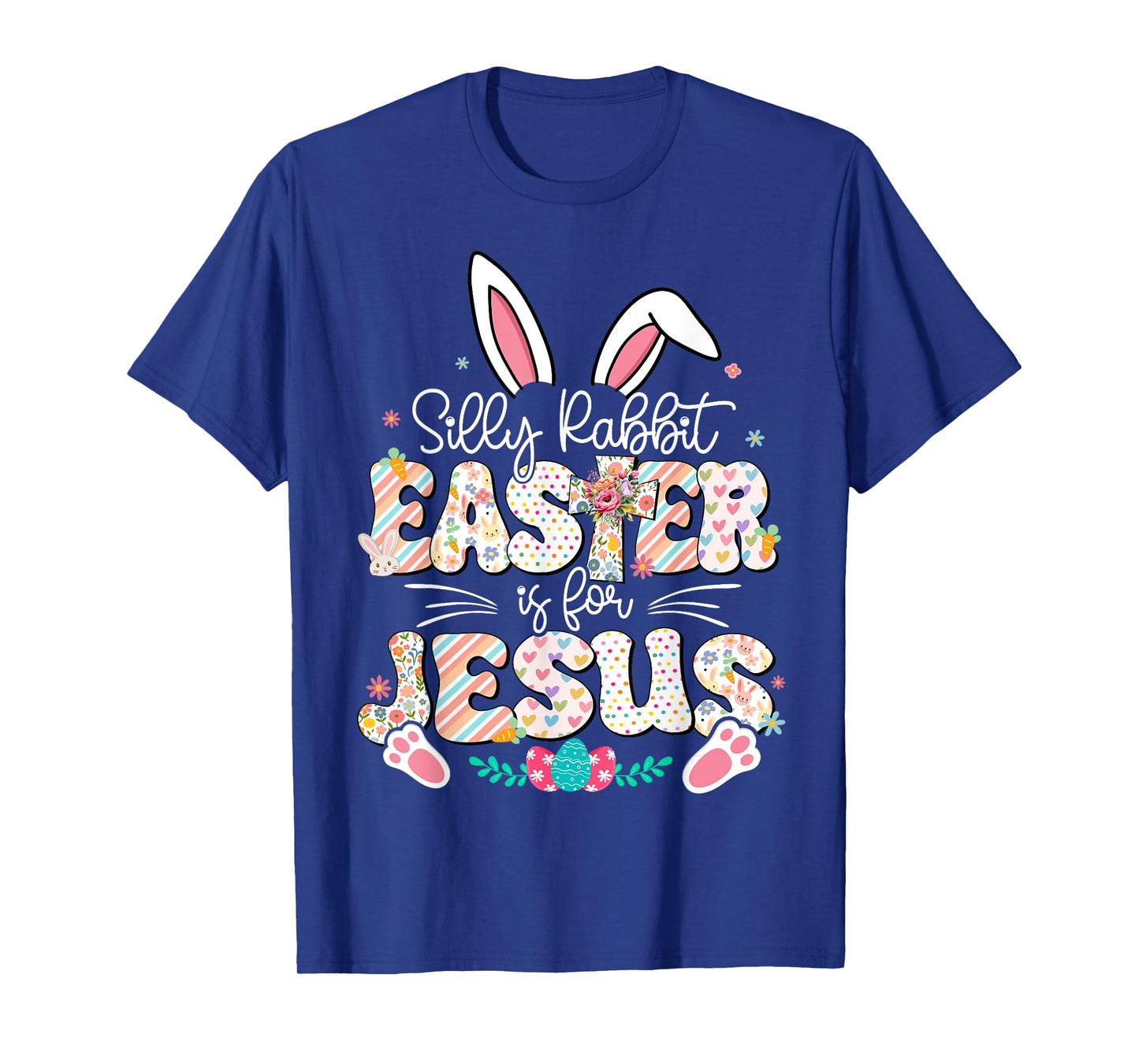 Silly Rabbit Easter Is For Jesus Religious Christian Easter T-Shirt