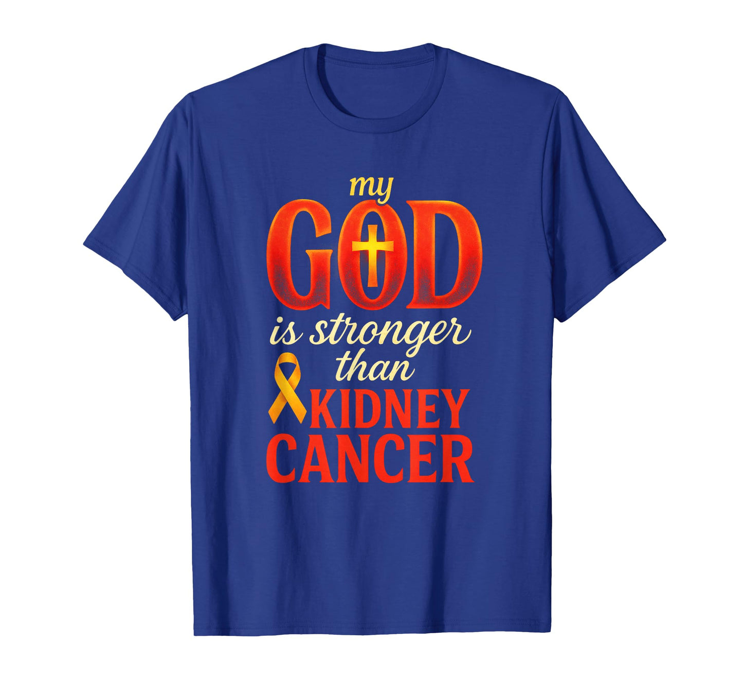 My God is Stronger Than Kidney Cancer - Awareness Ribbon T-Shirt