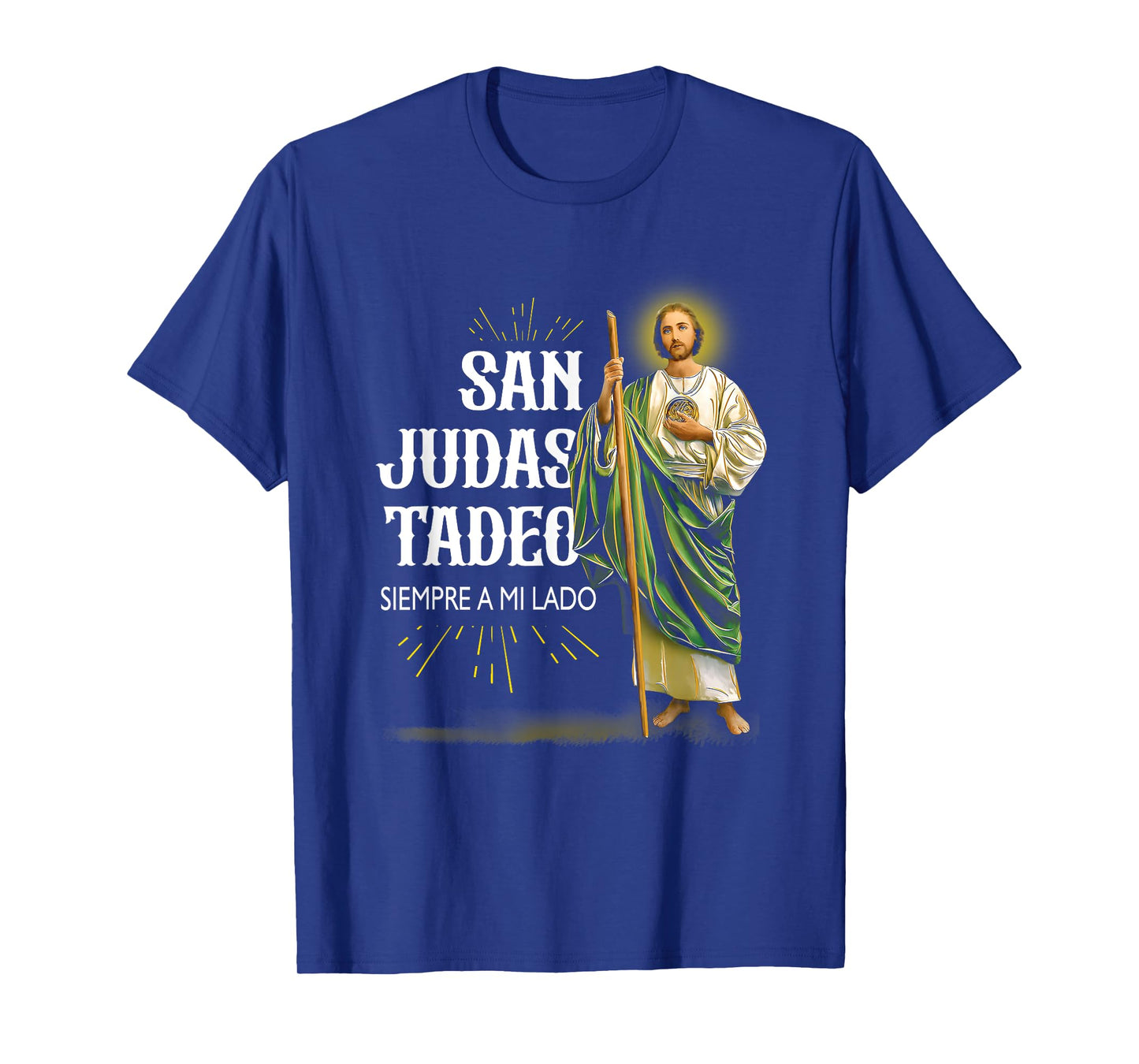 San Judas Tadeo Siempre A Mi Lado Faith Christ Religious T-Shirt