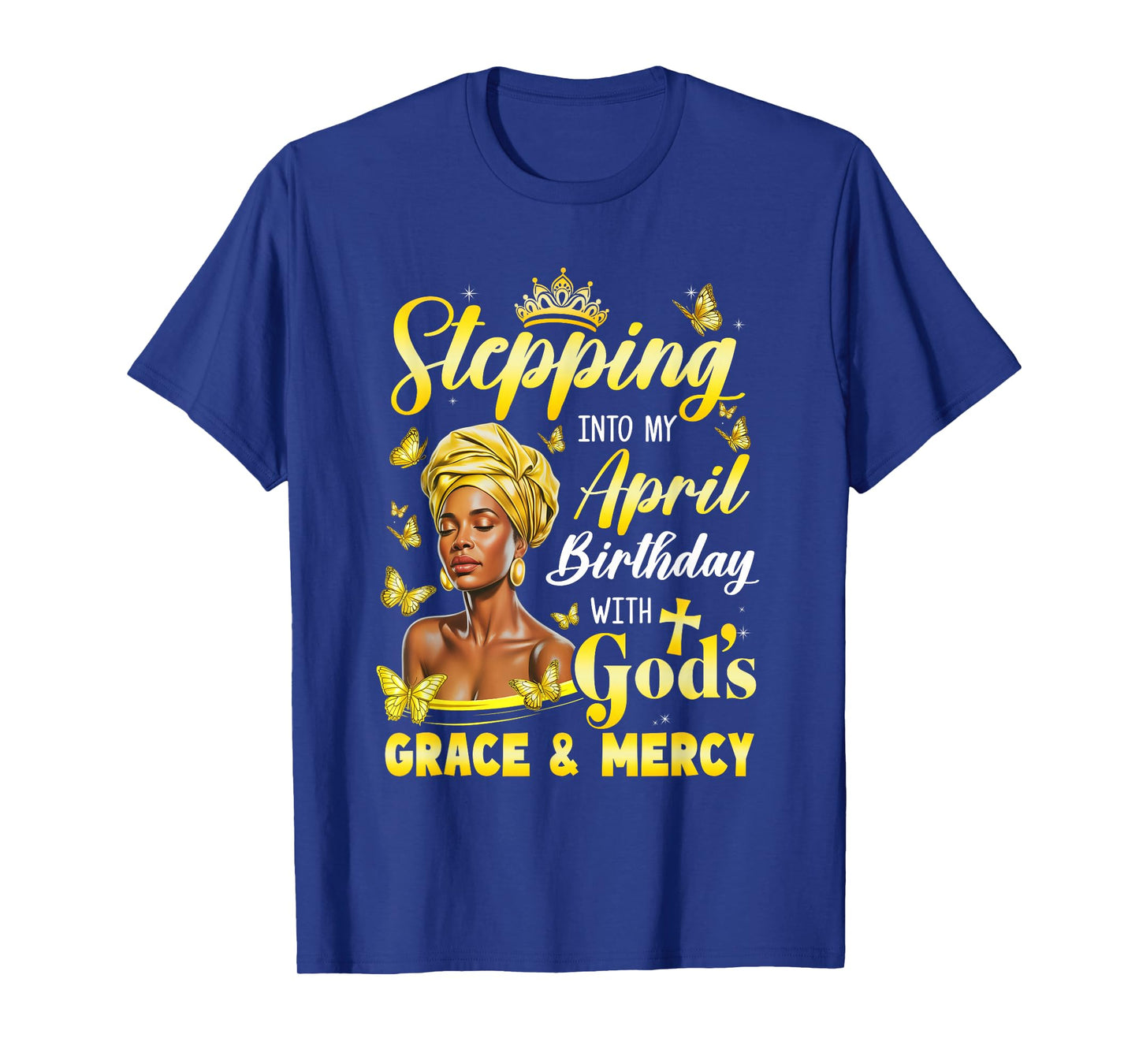 Stepping Into My April Birthday Afro Woman Religious Bday T-Shirt
