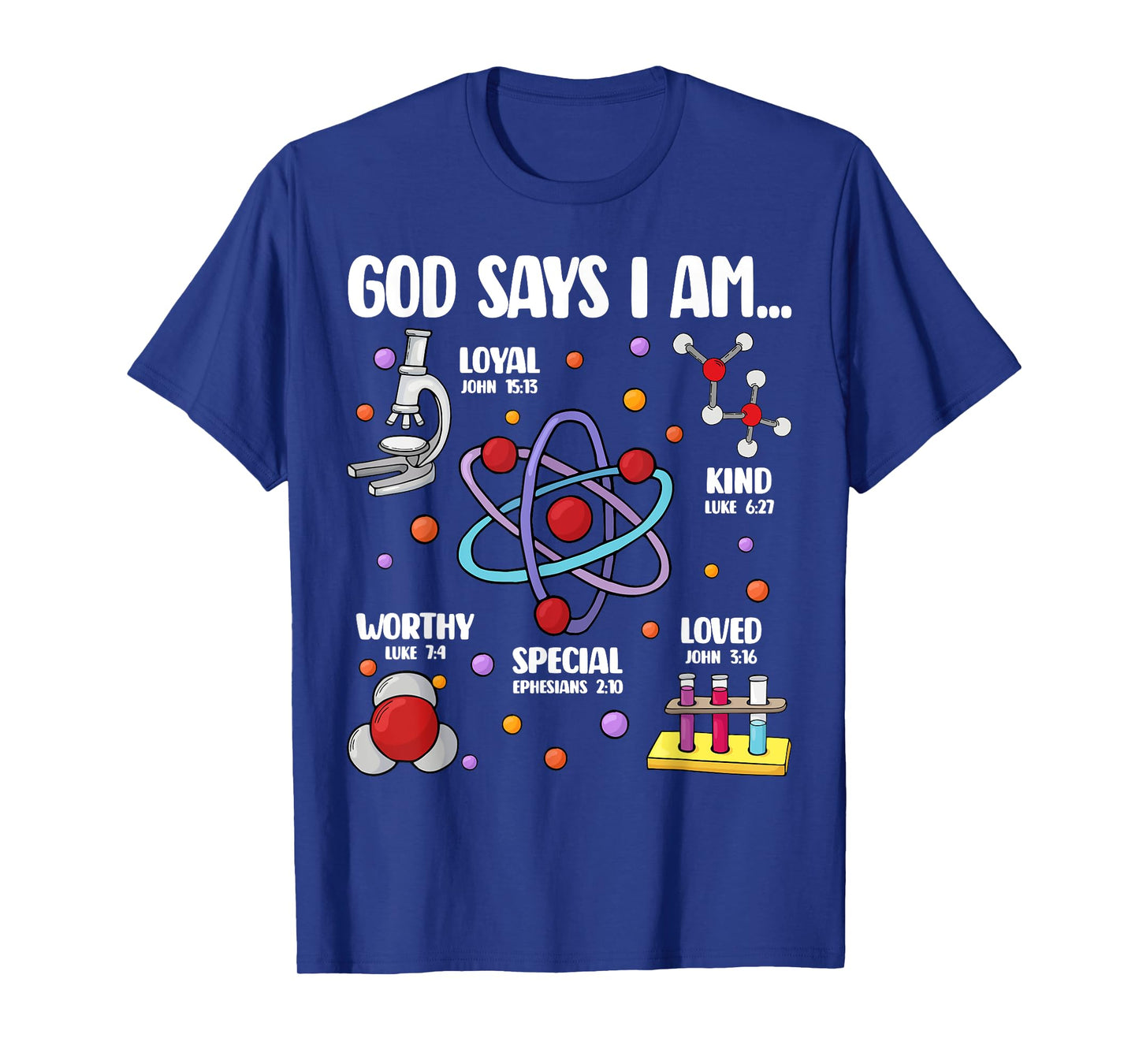 God Says I Am Science Christian Teacher Student Kids T-Shirt