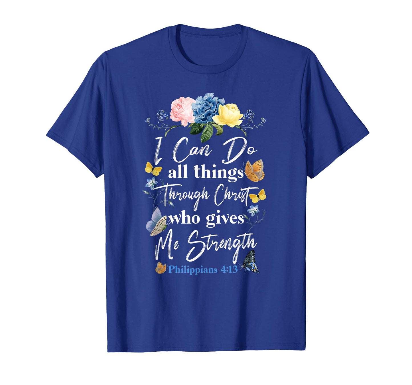 Christian Bible Verse Butterfly Flower Philippians 4:13 T-Shirt