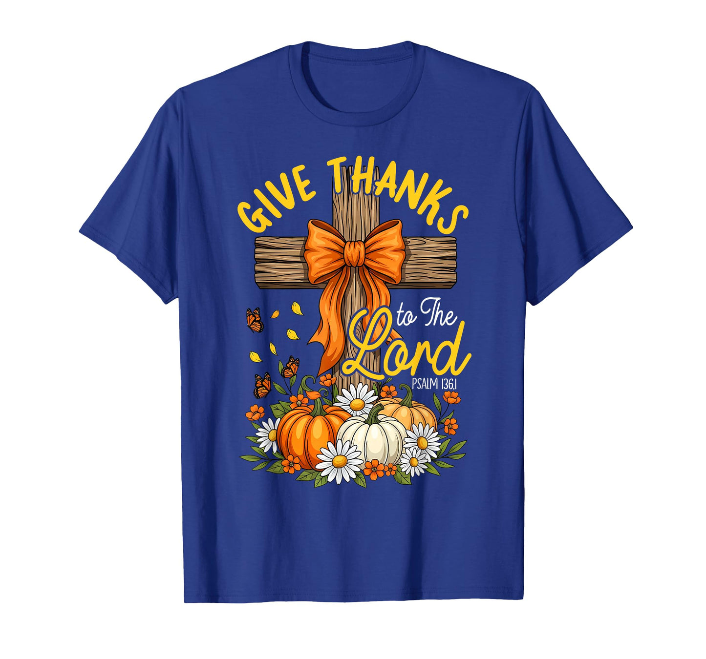 Give Thanks to The Lord Pumpkin Bow Thanksgiving Christian T-Shirt