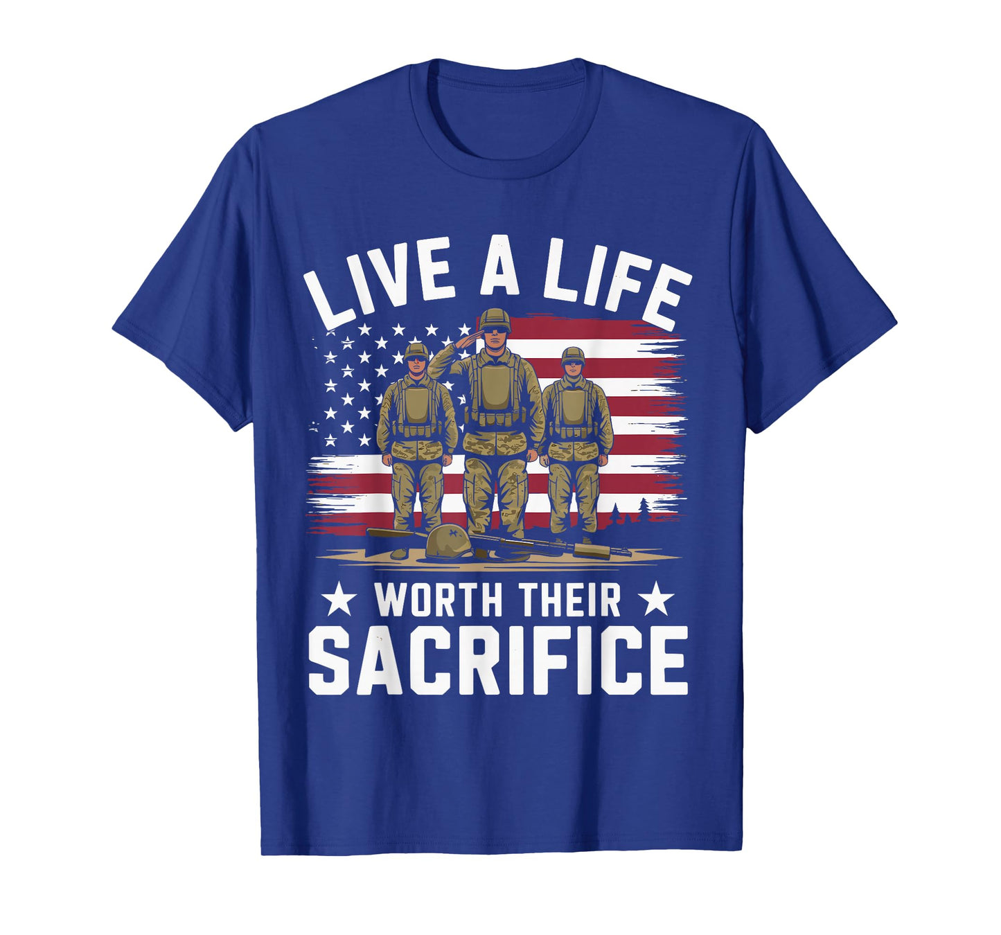 Live A Life Worth Their Sacrifice Quote Veterans Day Apparel T-Shirt