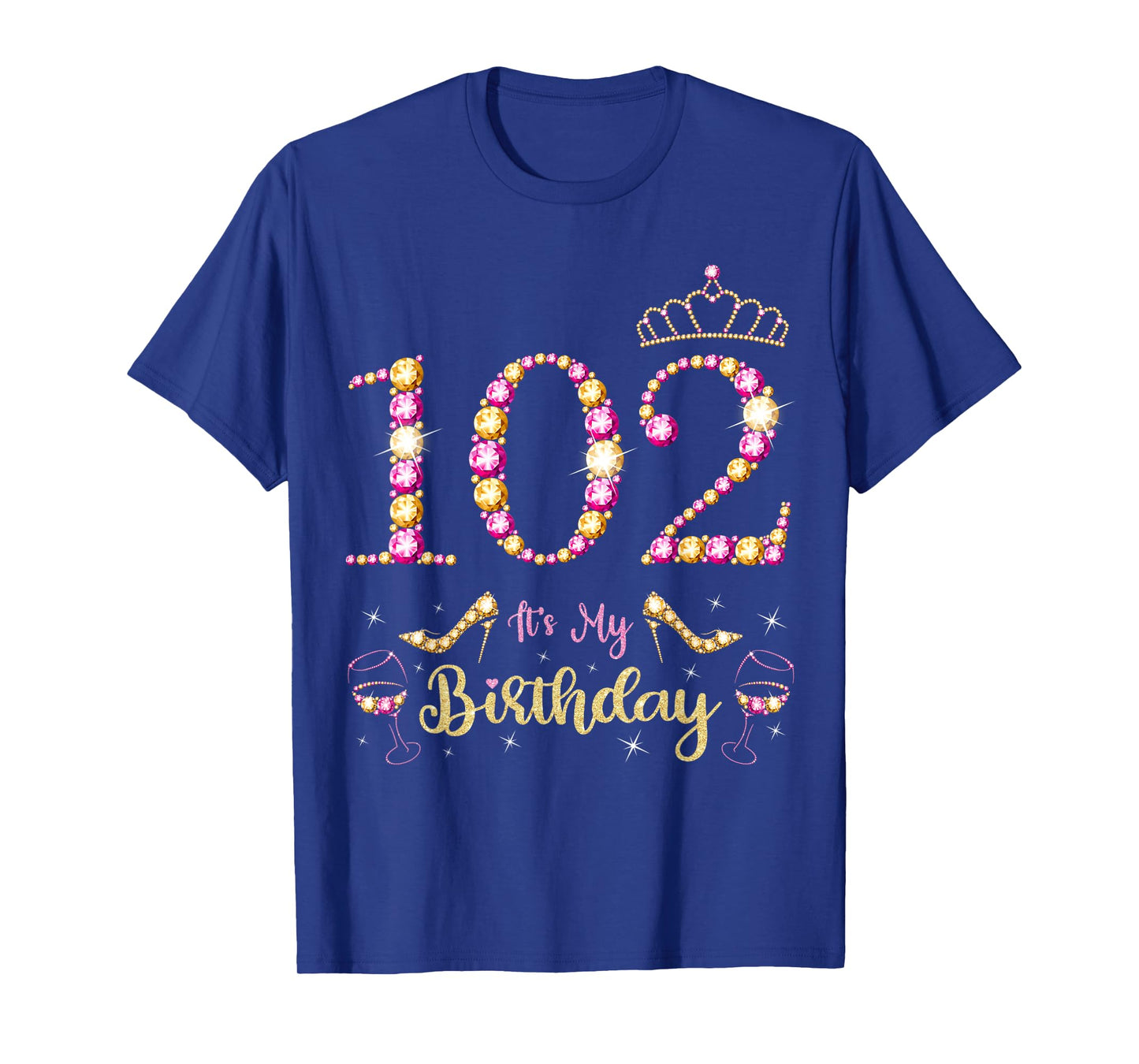 102 It's My Birthday 102 Years Old 102nd Birthday Bday Party T-Shirt