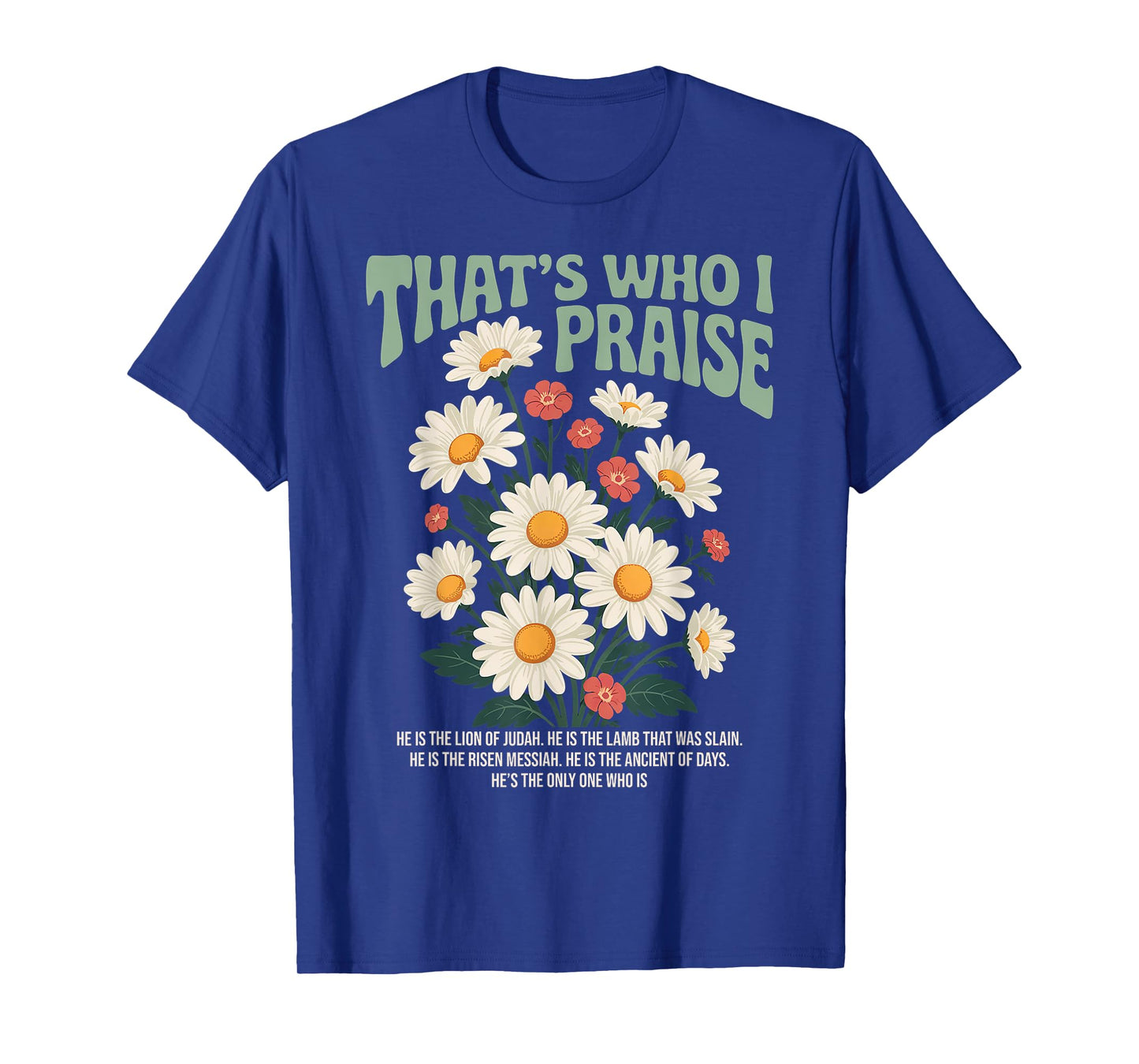 Brandon That's Who I Praise Jesus Christian Lake Merch T-Shirt