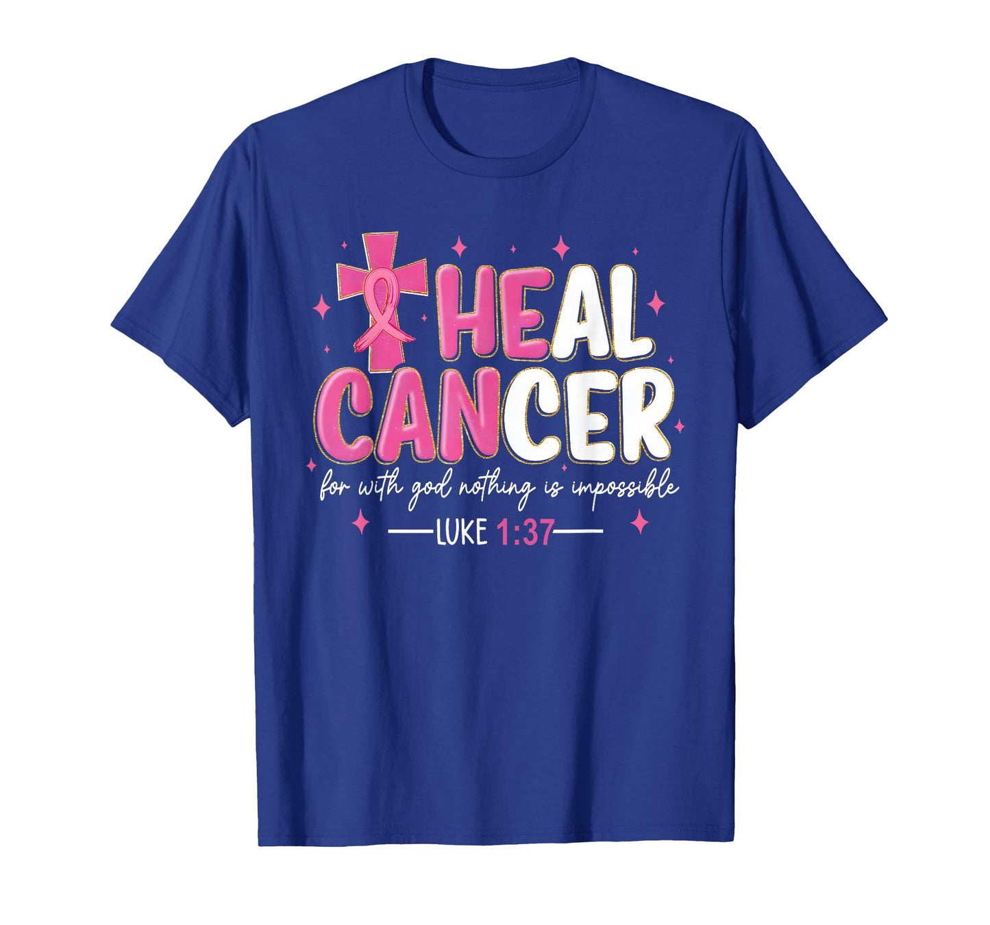 Heal Cancer Believe God Christian Breast Cancer Awareness T-Shirt