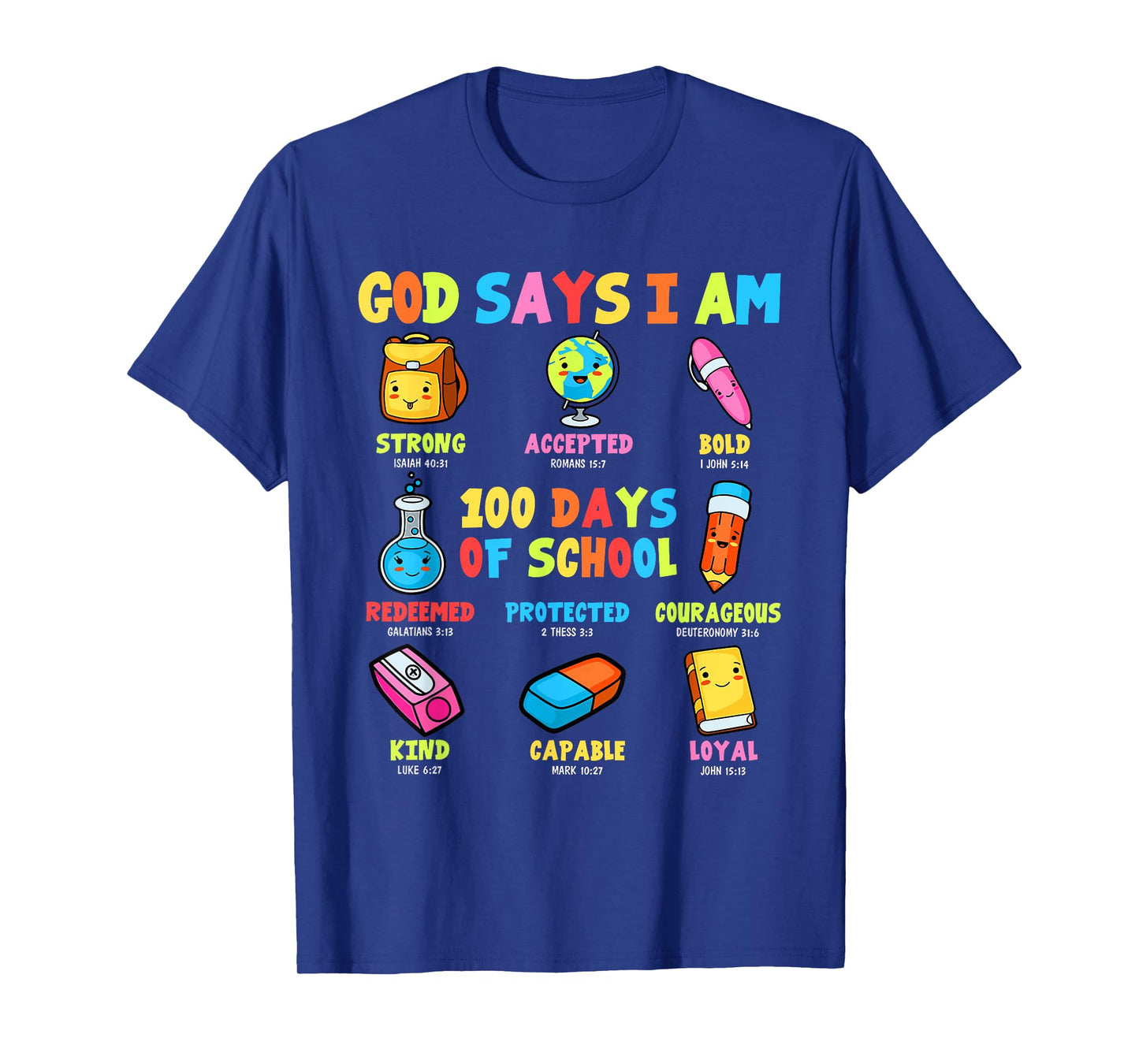 God Says I Am 100 Days Of School Christ Bible Saying Graphic T-Shirt