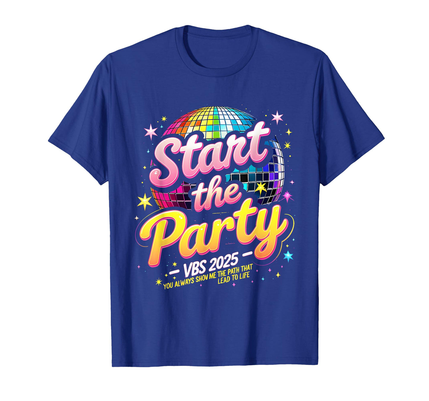 Christian VBS Crew Start The Party VBS 2025 Show Me The Path T-Shirt