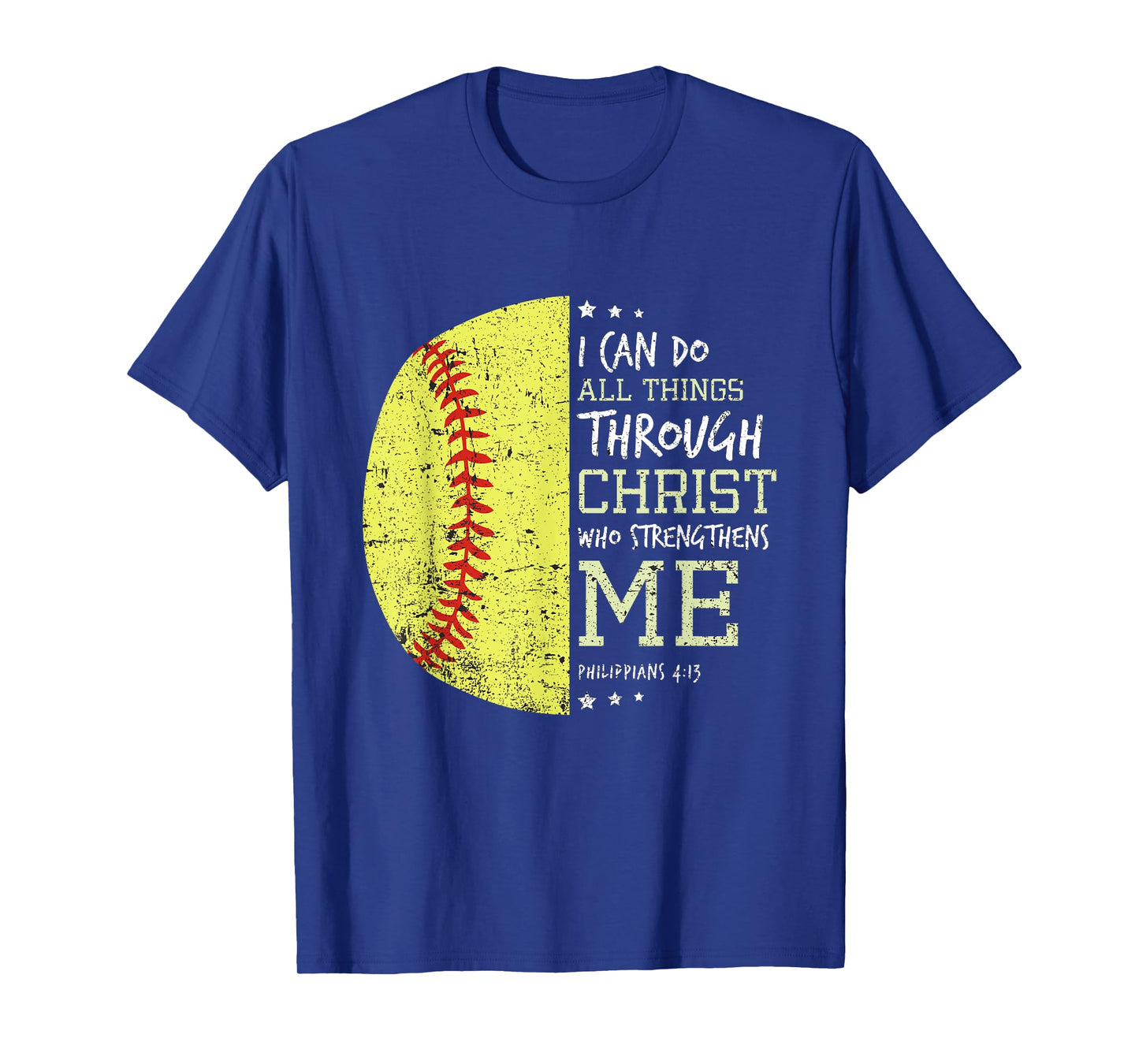 Philippians 4 13 I Can Do All Things Christian Softball T-Shirt