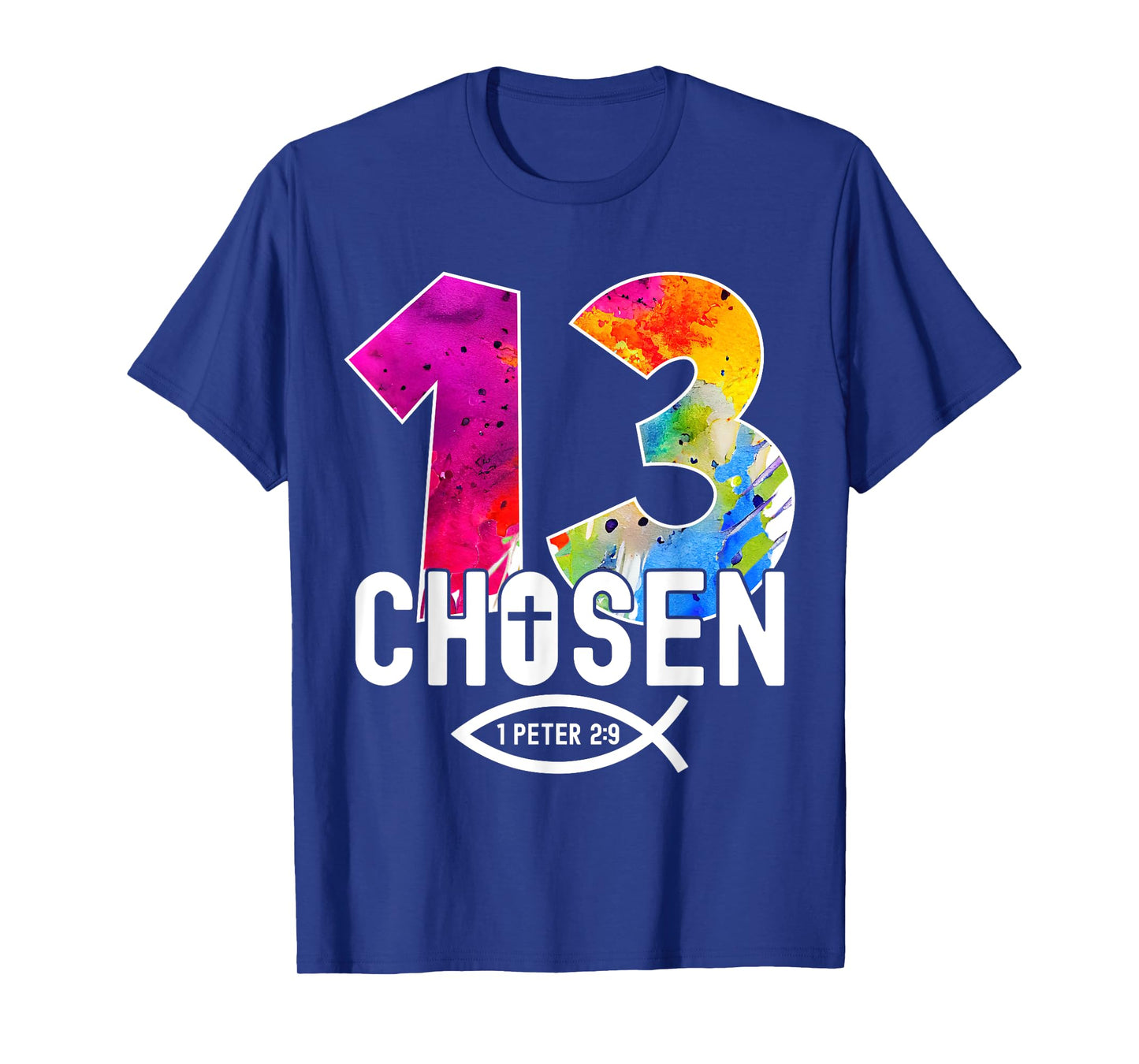 Chosen 13 Religious 13 Years Jesus 13TH Birthday T-Shirt