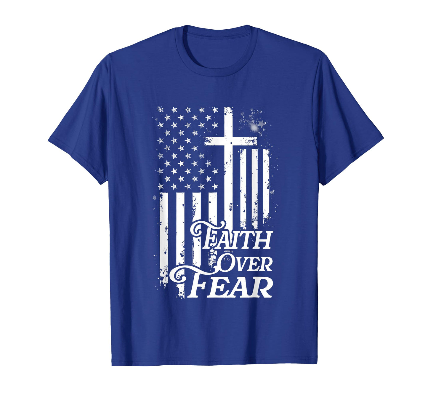 Faith Over Fear Christian American Flag Religious Patriotic T-Shirt