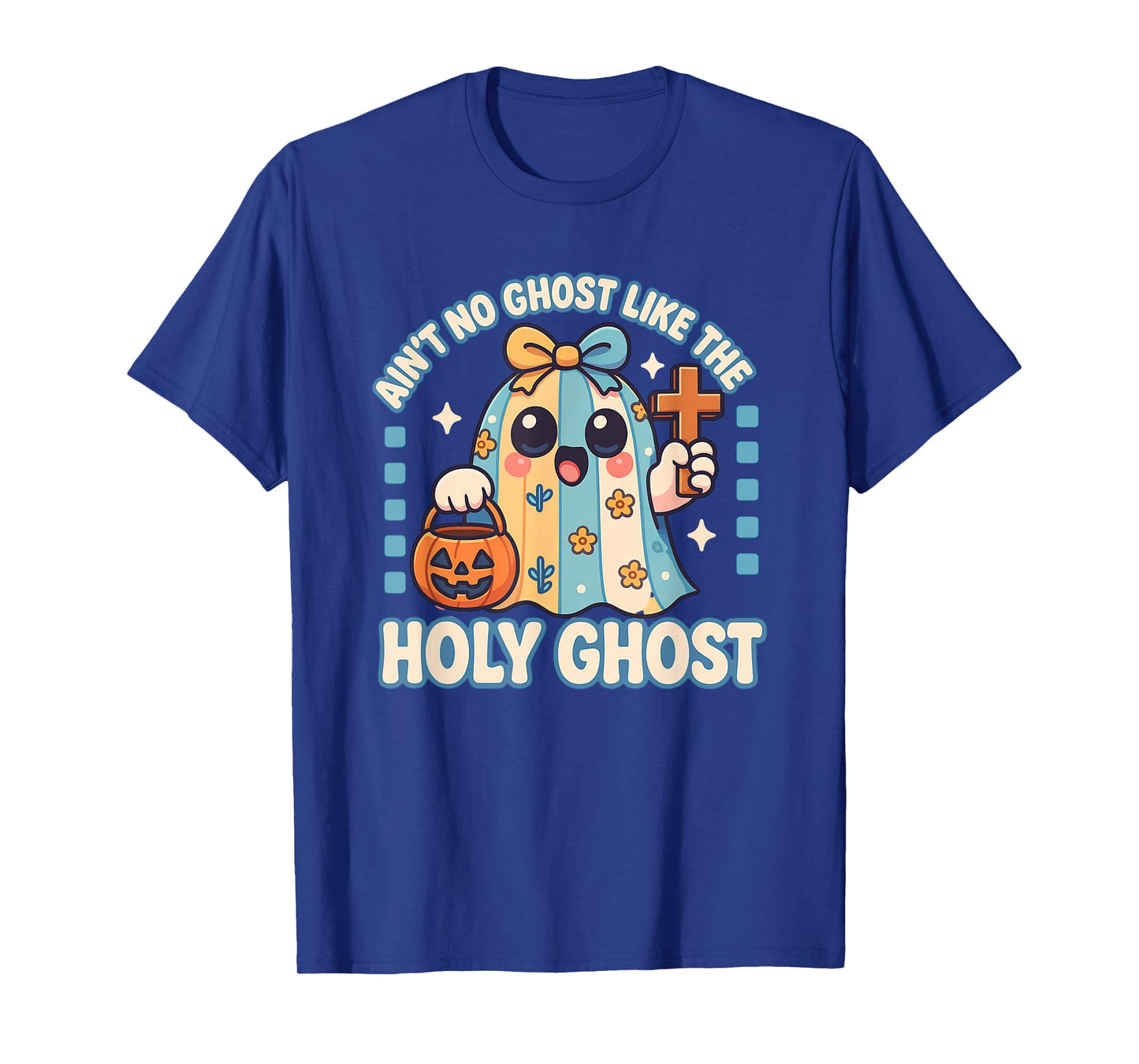 Ain't No Ghost Like The Holy Ghost Christian Halloween Funny T-Shirt