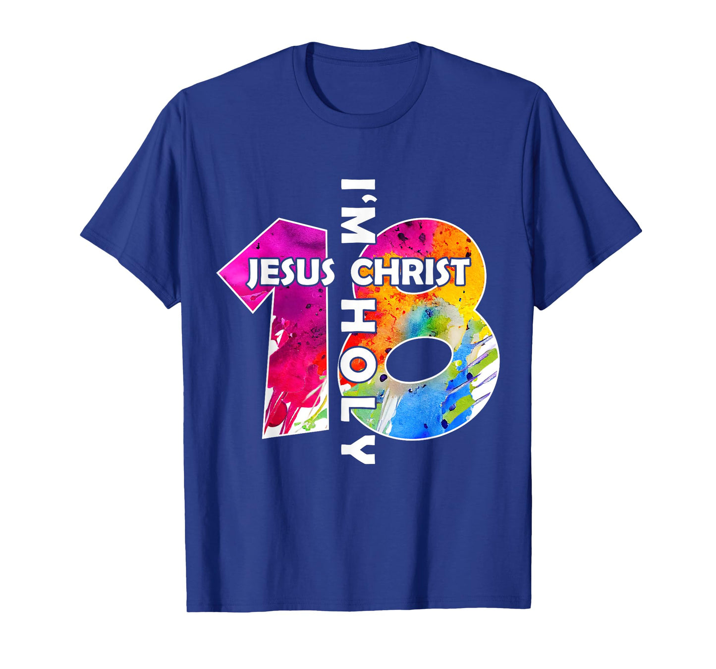 Jesus Christ I AM 18 Years Jesus 18TH Birthday T-Shirt