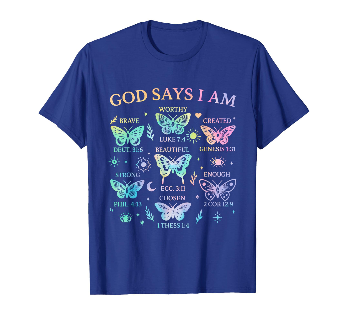 God Says I Am Butterfly Christian Women Girls Kids Religious T-Shirt