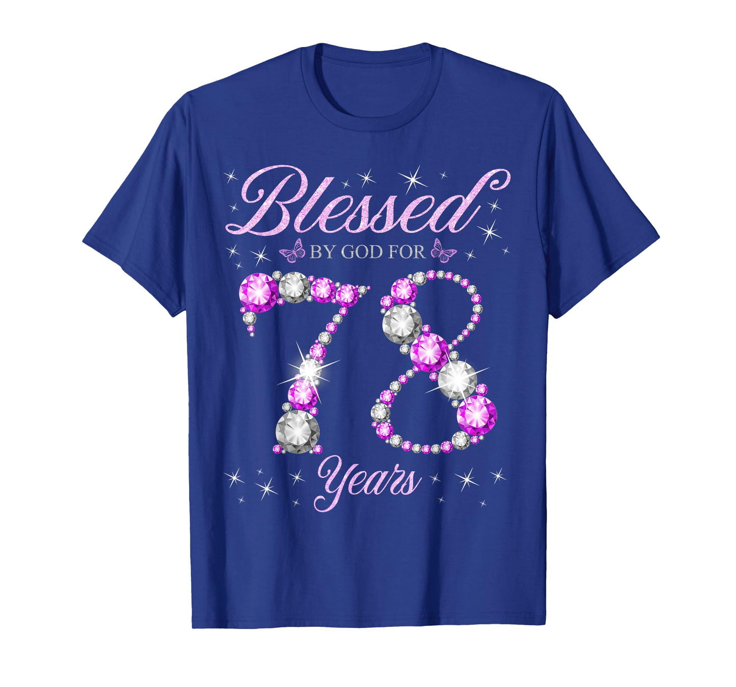 Blessed By God For 78 Years Old 78th Birthday B-Day Party T-Shirt