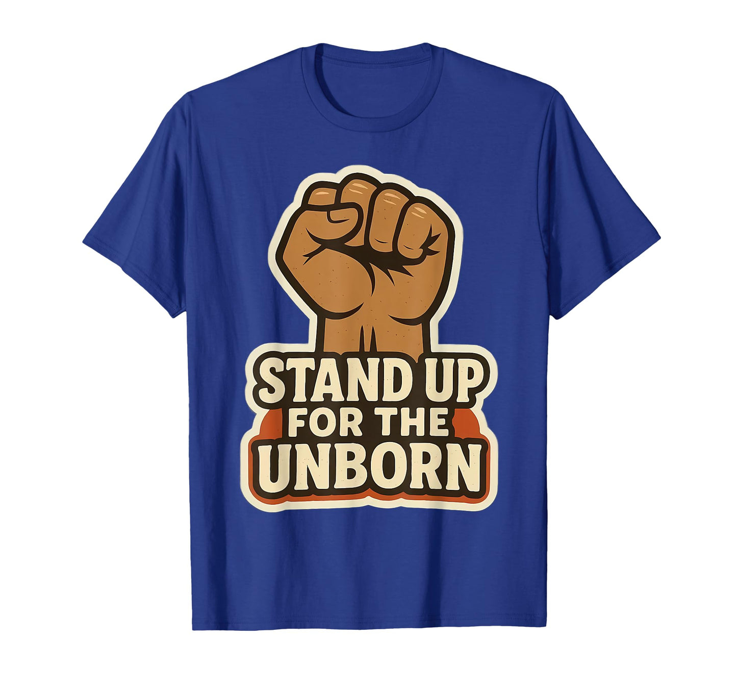 Stand Up for The Unborn Pro-Life Raised Fist Retro Vintage T-Shirt