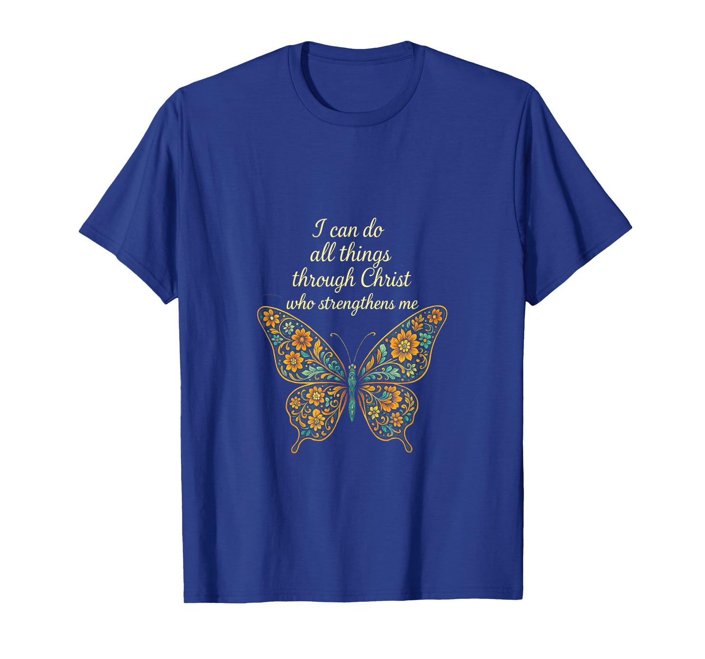 I Can Do All Things - Inspirational Christian Message T-Shirt