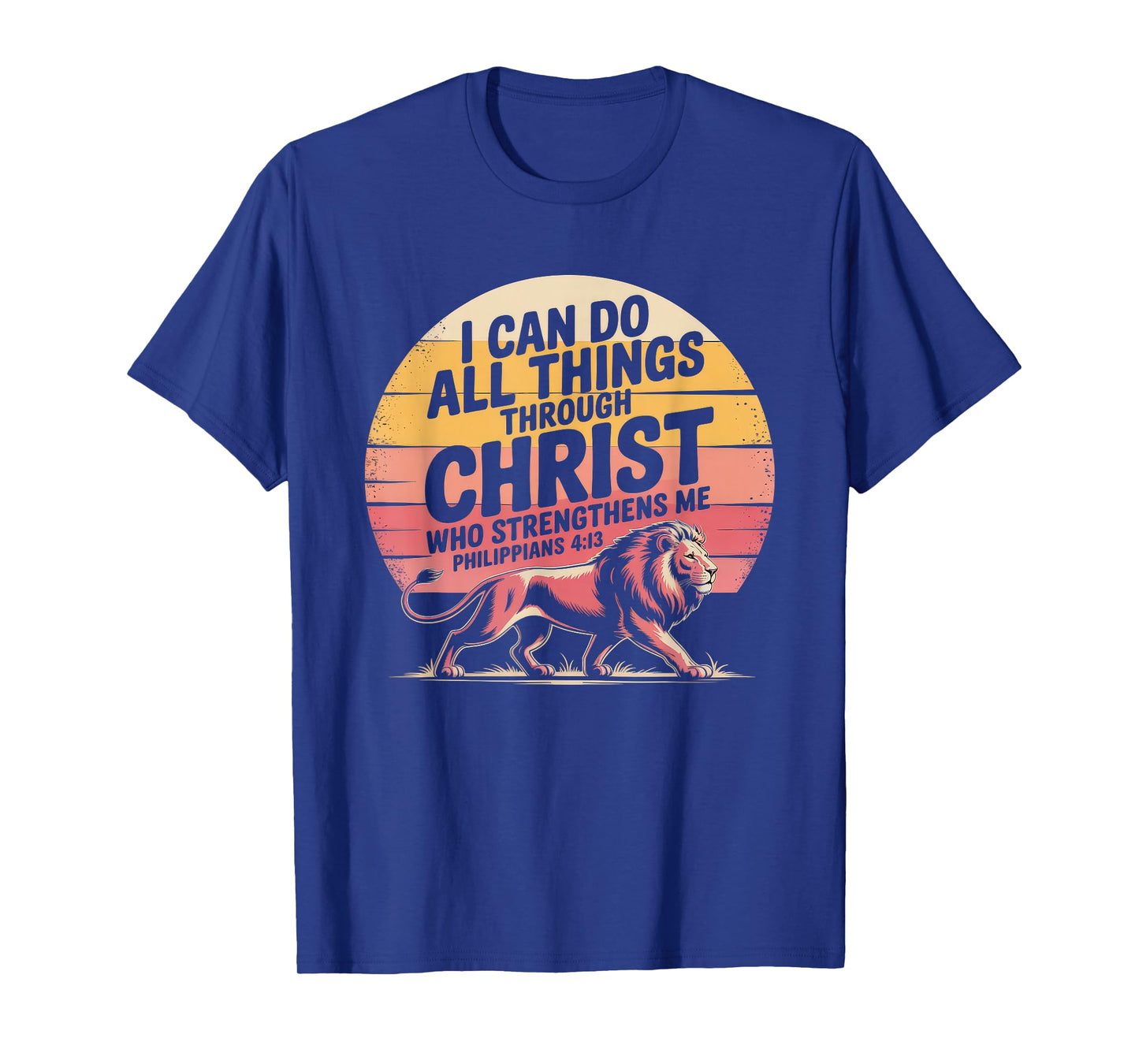 Christian Tshirt Philippians 4:13 Religious Lion Strengthens T-Shirt