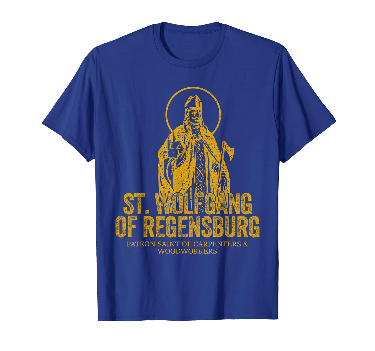 Catholicism Gold St. Wolfgang Of Regensburg Christian Saint T-Shirt
