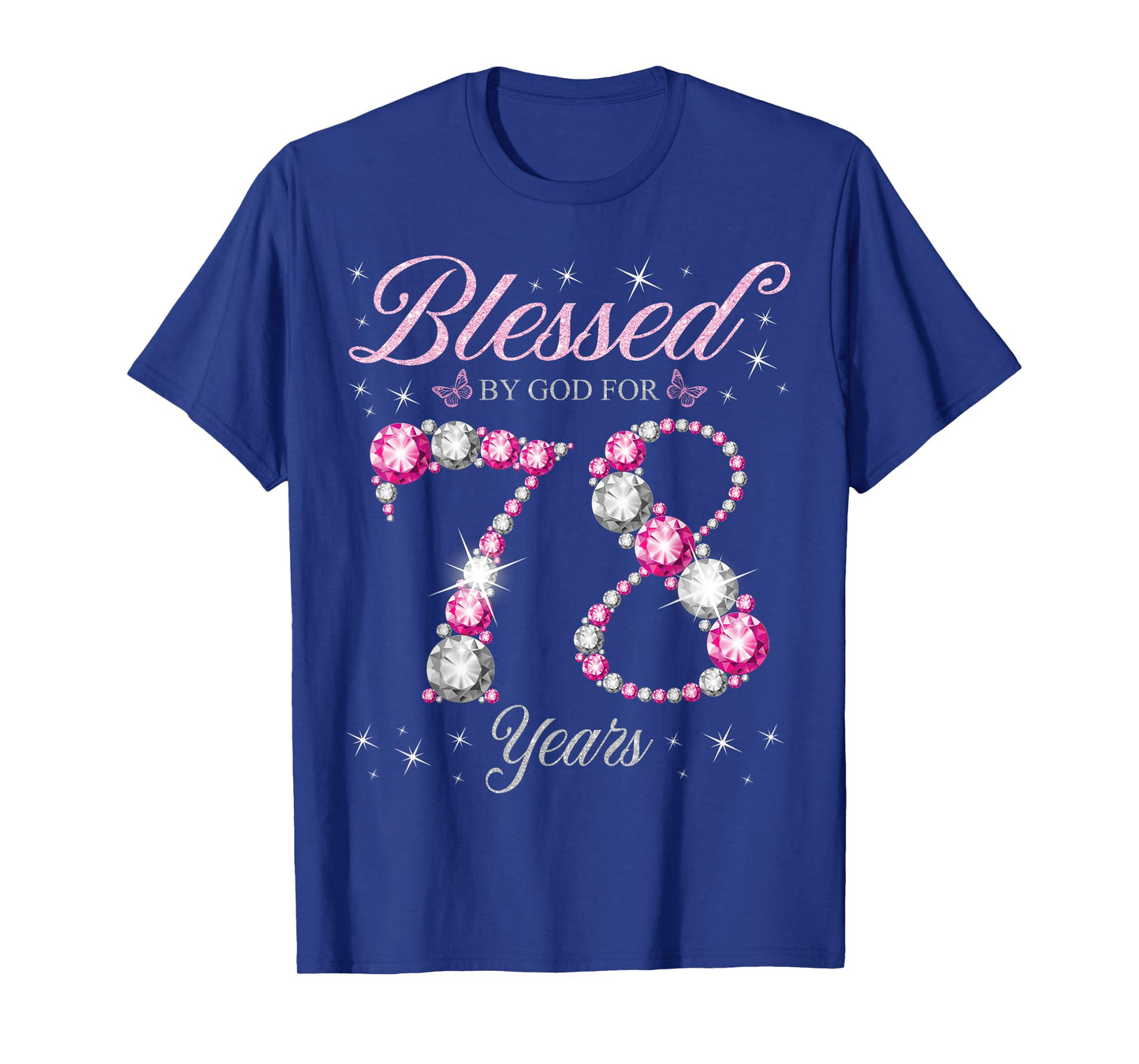 Blessed By God For 78 Years Old 78th Birthday Party T-Shirt
