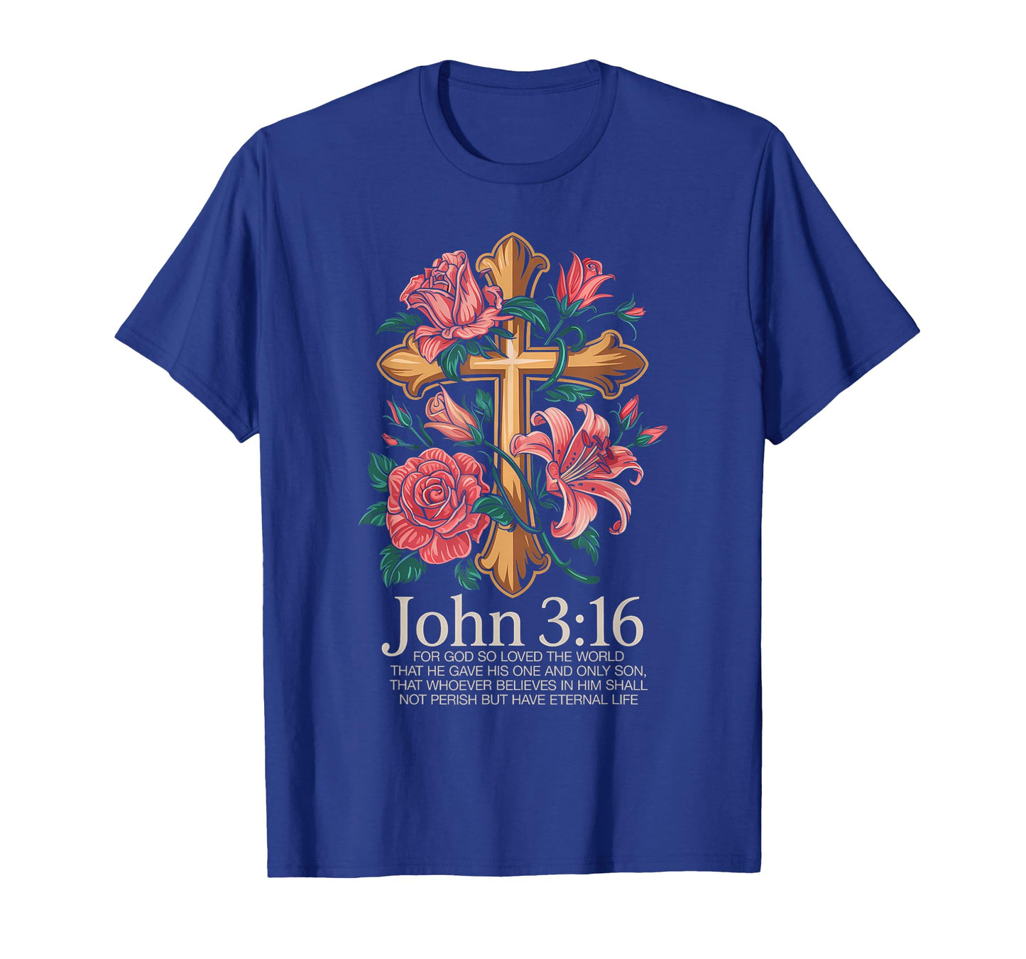 John 3:16 Scripture Christian for Faithful Christian T-Shirt
