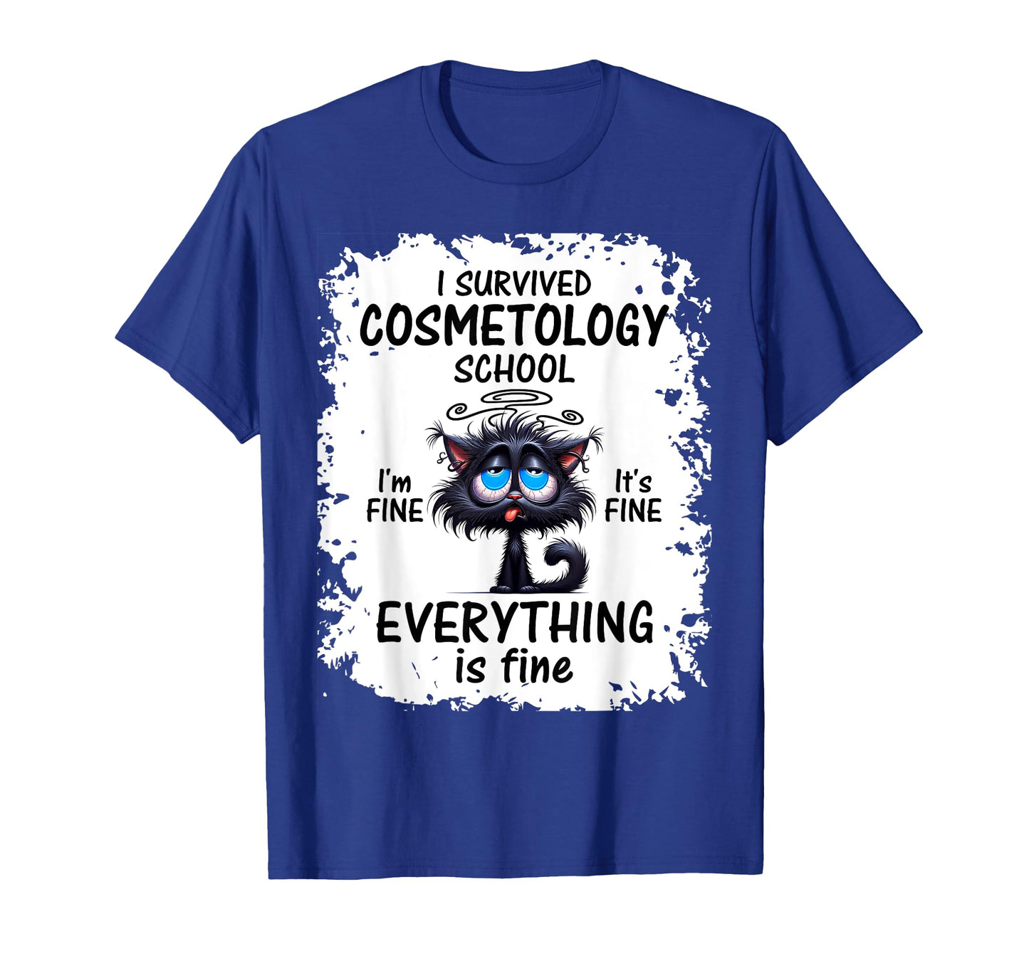 I Survived Cosmetology School Graduation 2025 2026 T-Shirt