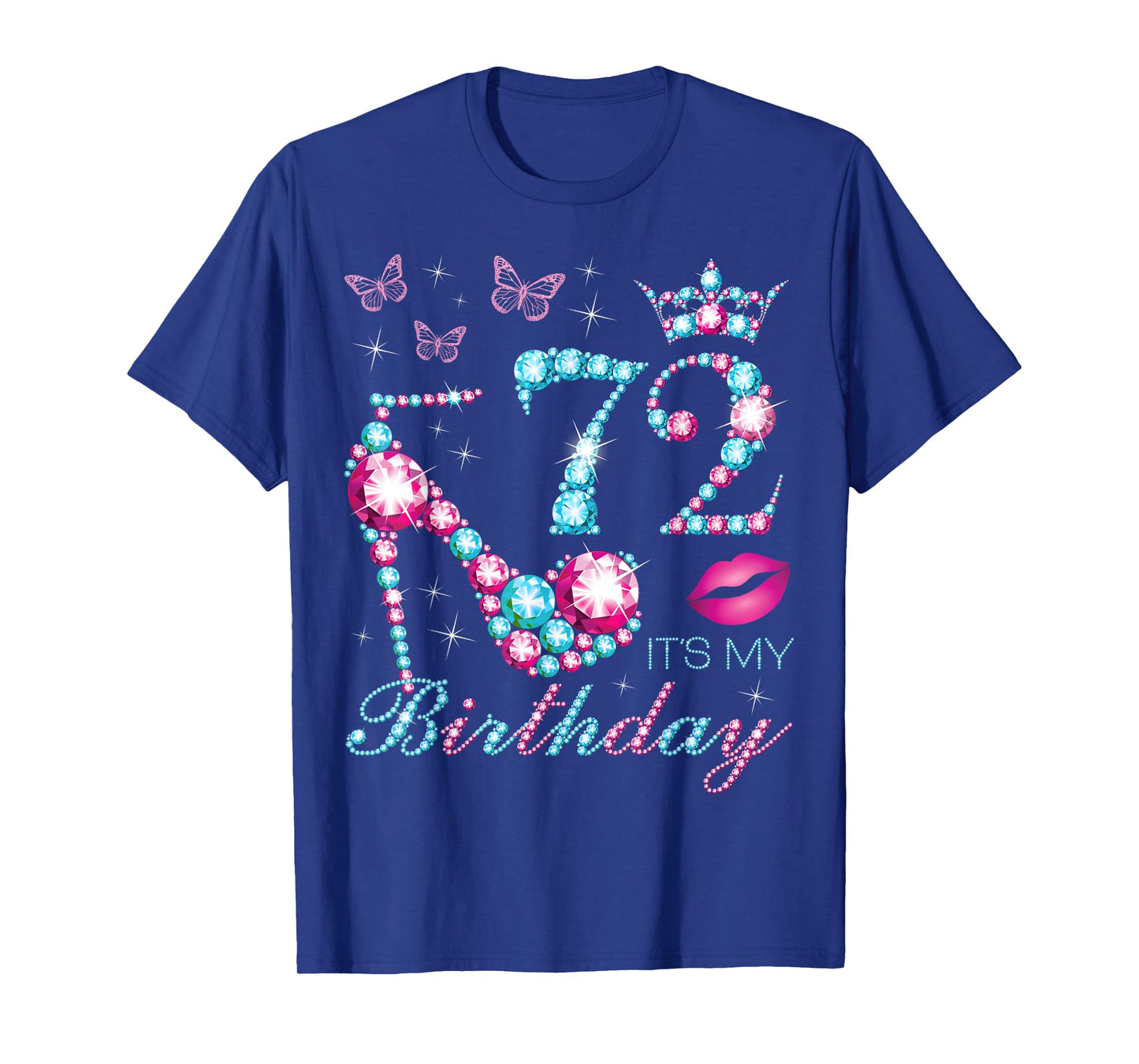 72 It's My Birthday 72 Years Old It's My 72nd Birthday Party T-Shirt