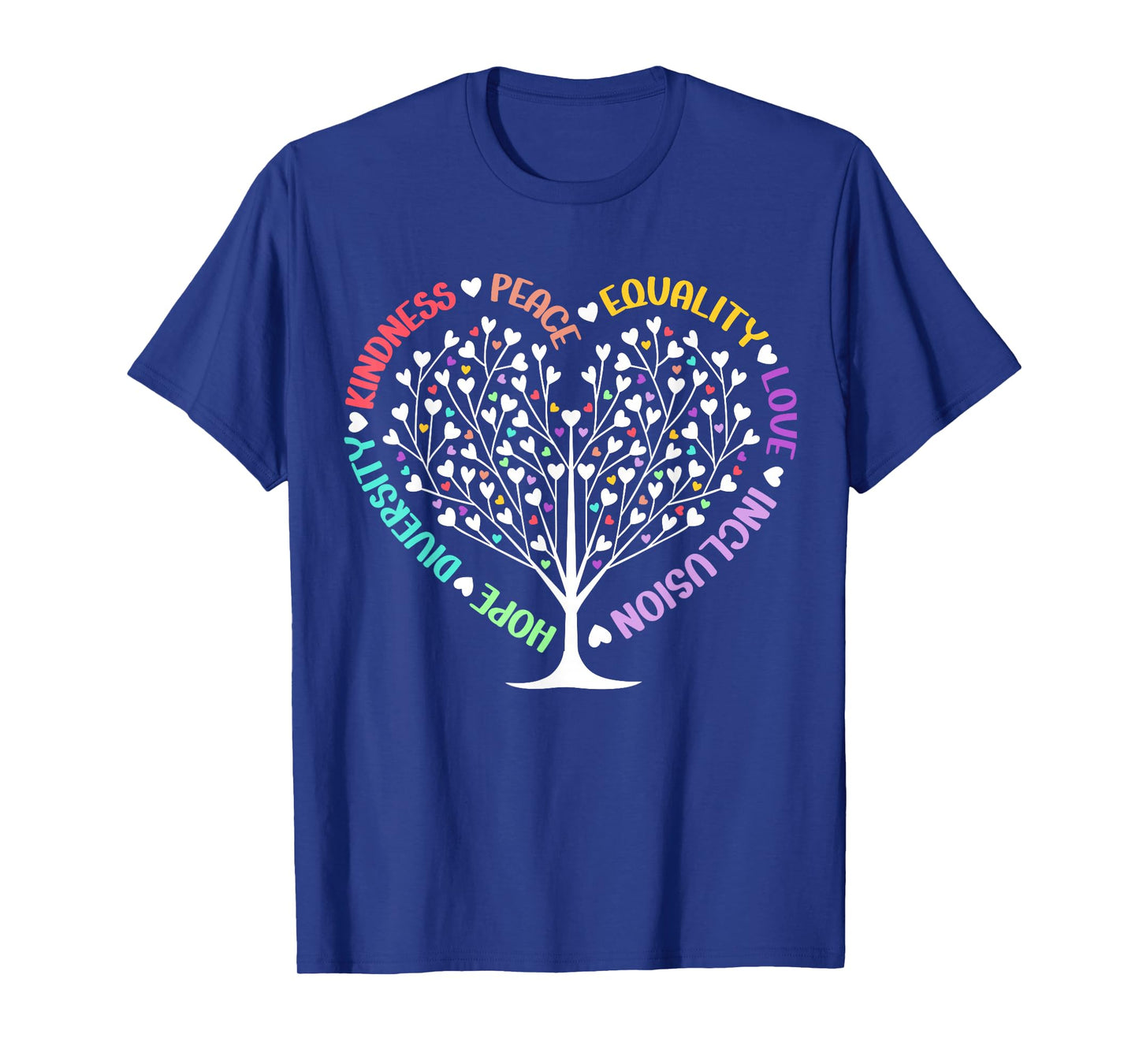Kindness Peace Equality Love Hope Diversity Positive Quote T-Shirt