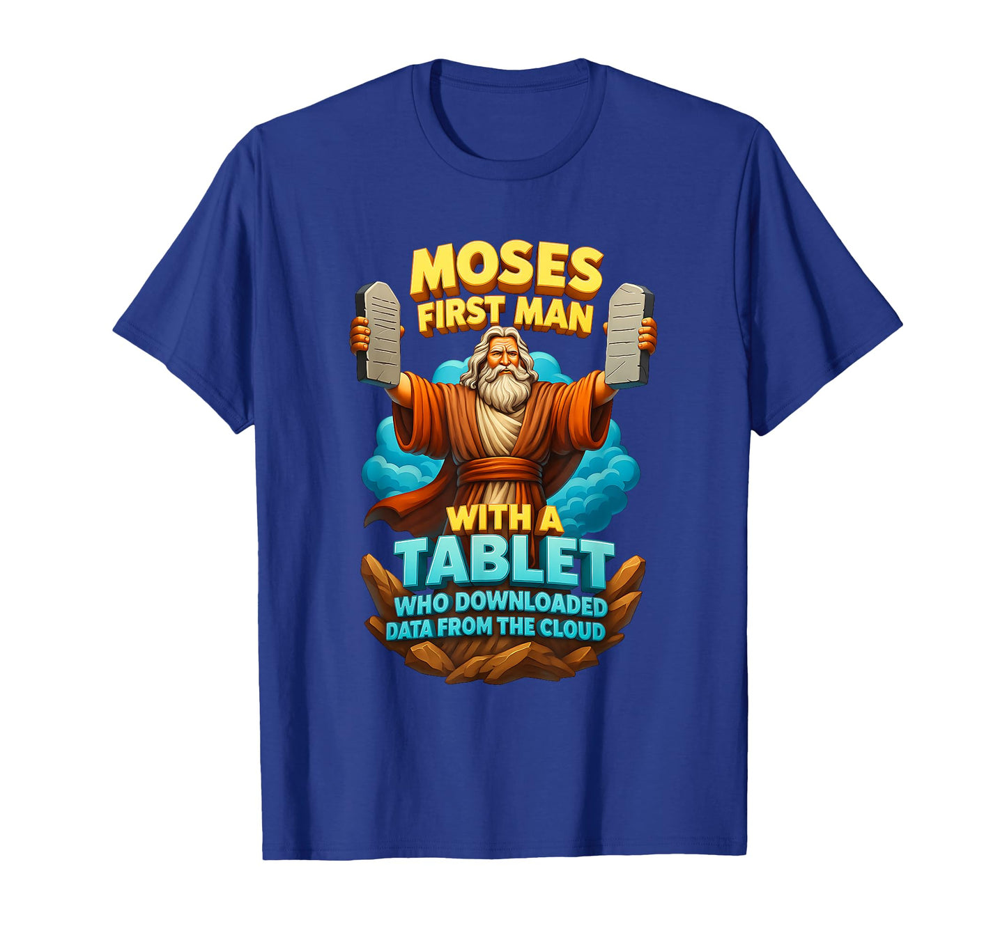 Moses First Man with A Tablet Christ Bible Gospel Data Cloud T-Shirt