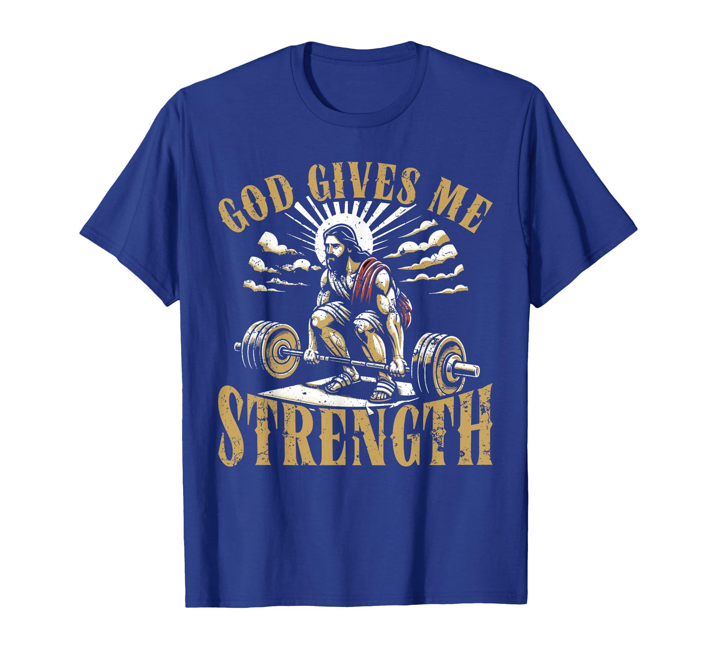 God Gives Me Strength Christian Gym Workout Motivation T-Shirt