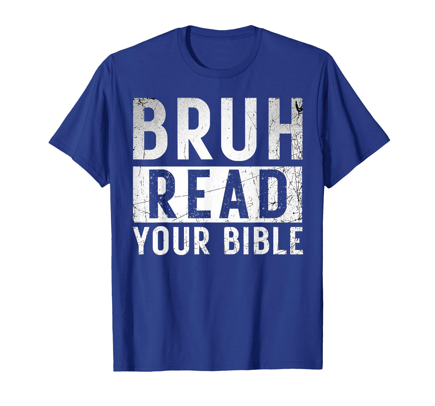 Bruh Read Your Bible God Vintage Modern Christian Meme Faith T-Shirt