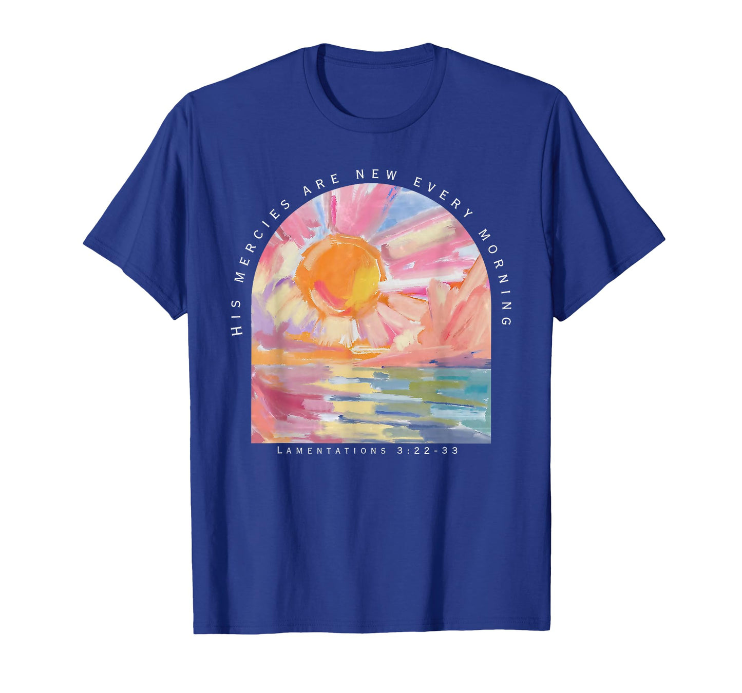 His Mercies are New Every Morning Christian Jesus Watercolor T-Shirt
