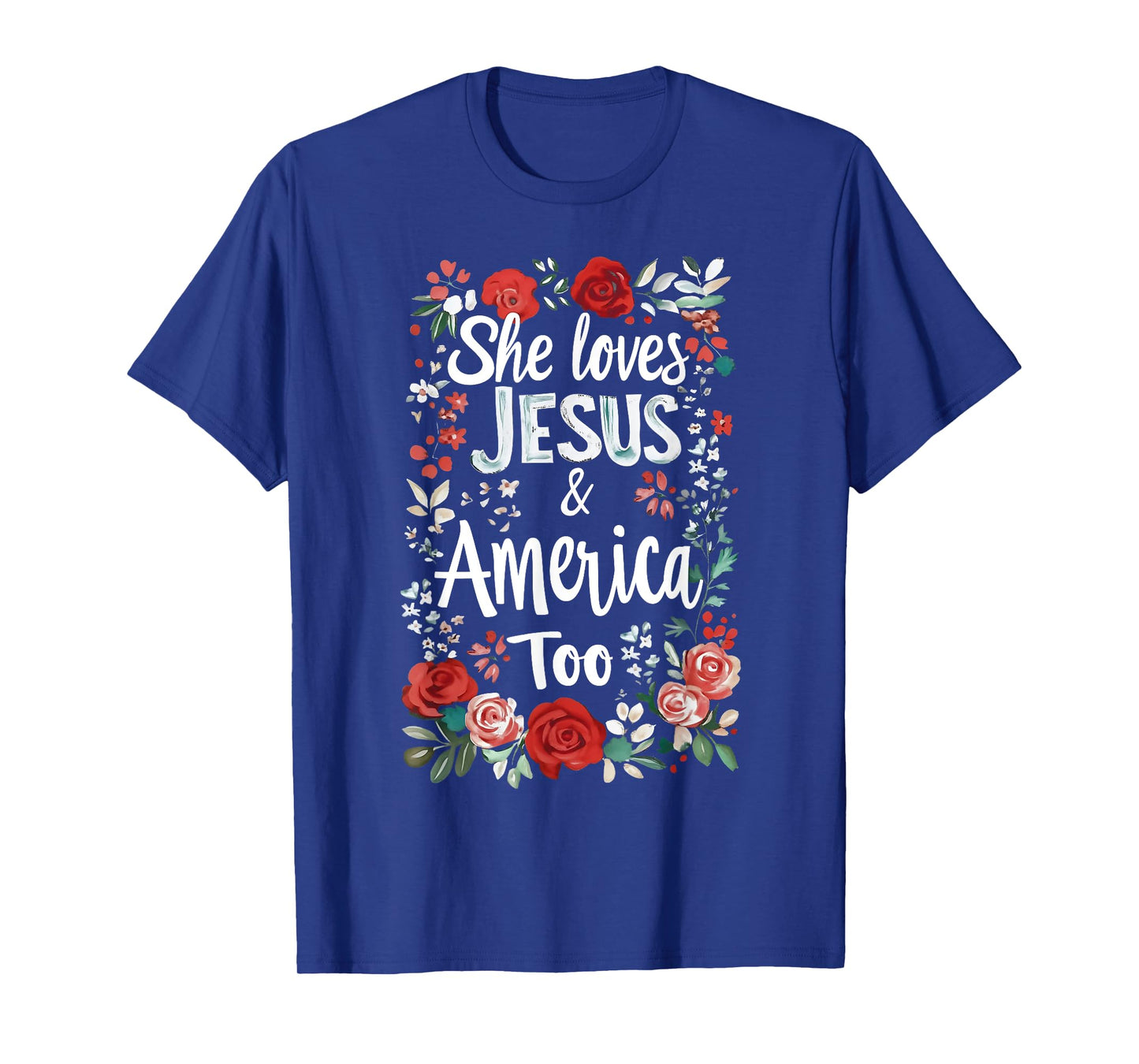 She Loves Jesus America Too Patriotic Christian 4th Of July T-Shirt